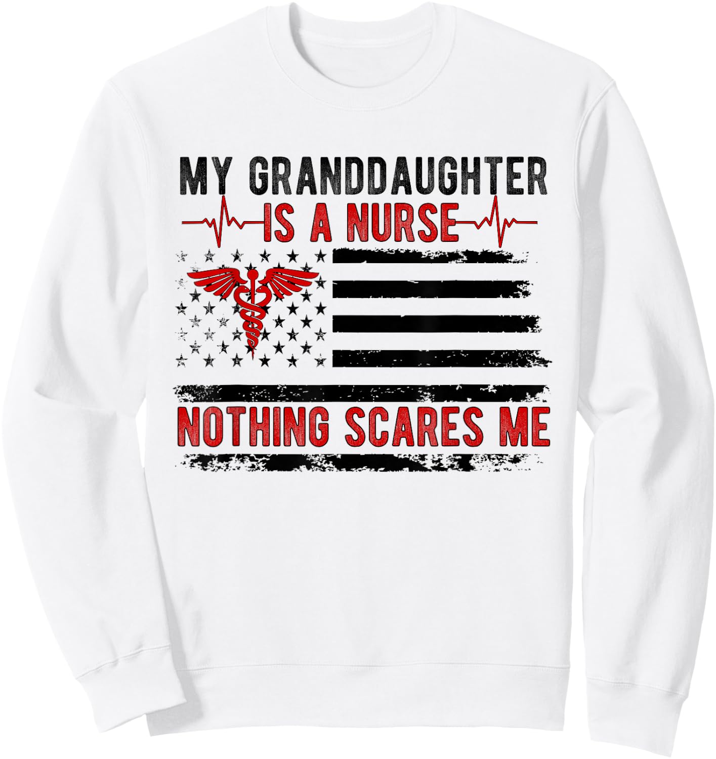 My Granddaughter Is A Nurse Grandpa Of A Nurse Grandfather Sweatshirt - Sweatshirt | White