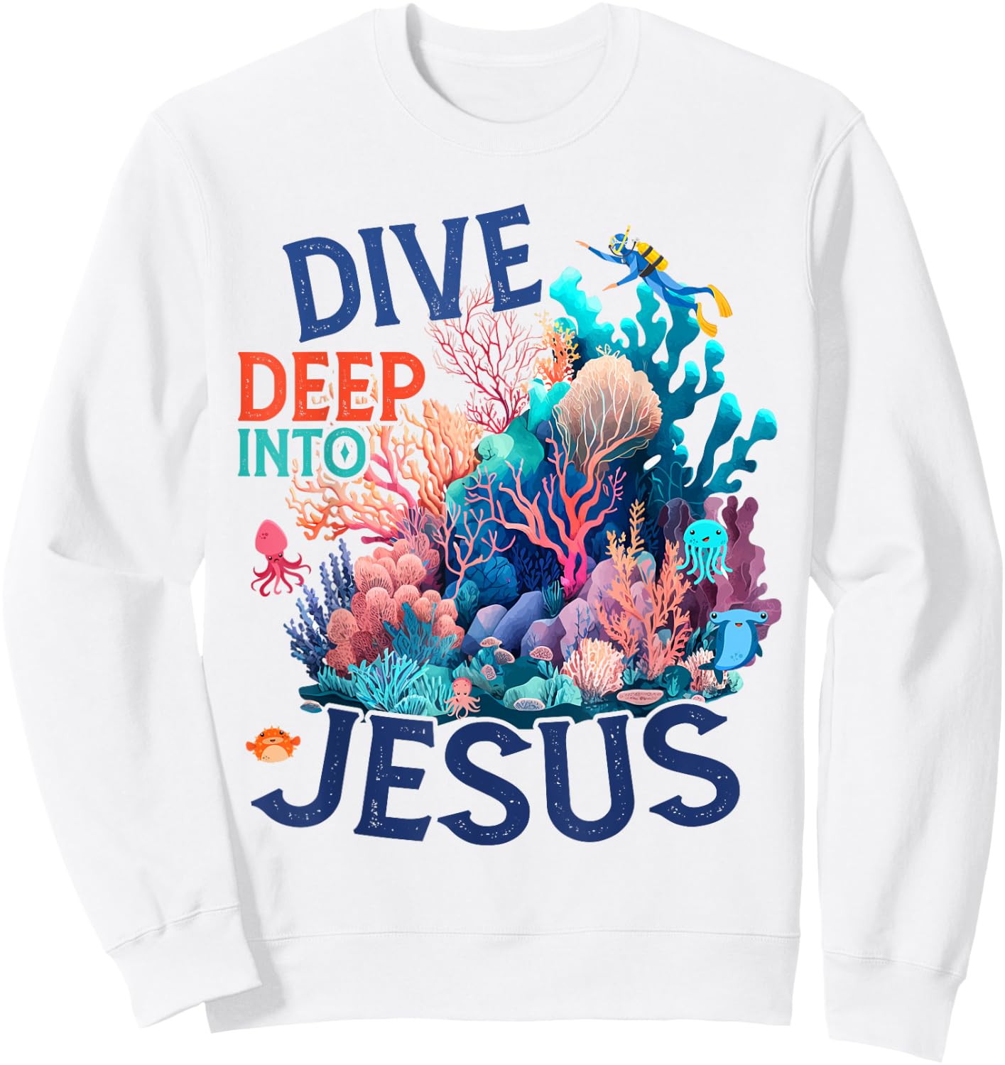 Dive Deep Into Jesus VBS 2024 Scuba Diving Underwater Sweatshirt - Sweatshirt | White