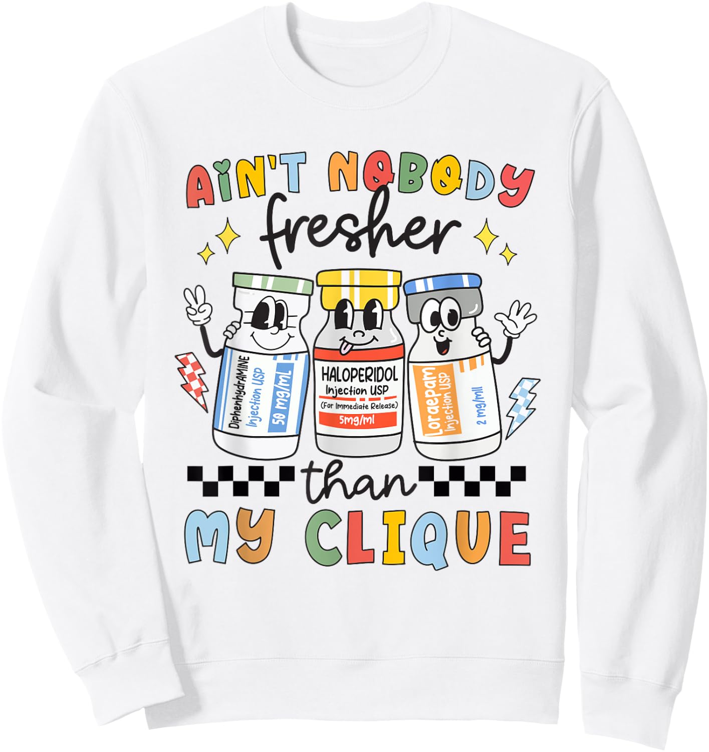 B52 Nurse Benadryl Haldol Ativan Pharmacology Nurse Student Sweatshirt - Sweatshirt | White