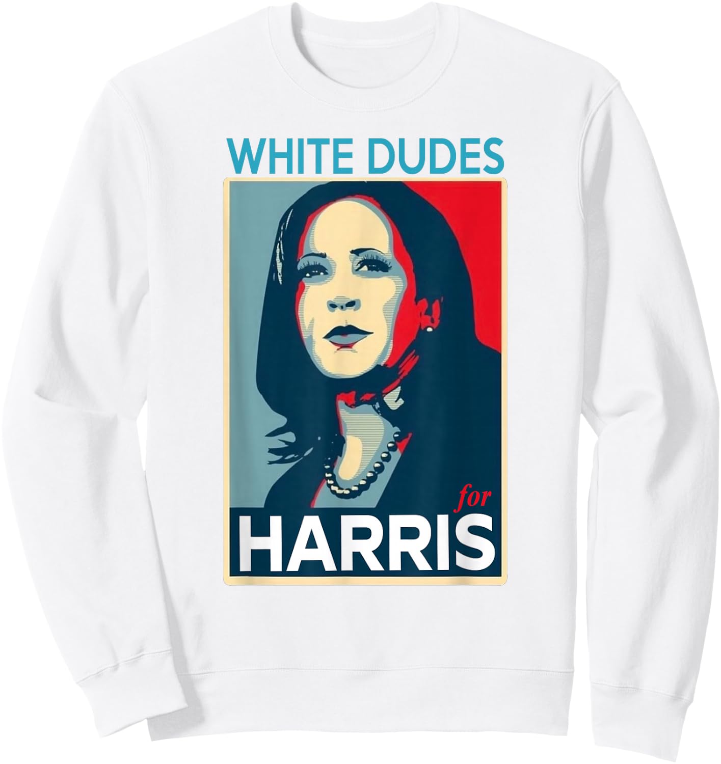 White Dudes For Harris-2024 Sweatshirt - Sweatshirt | White