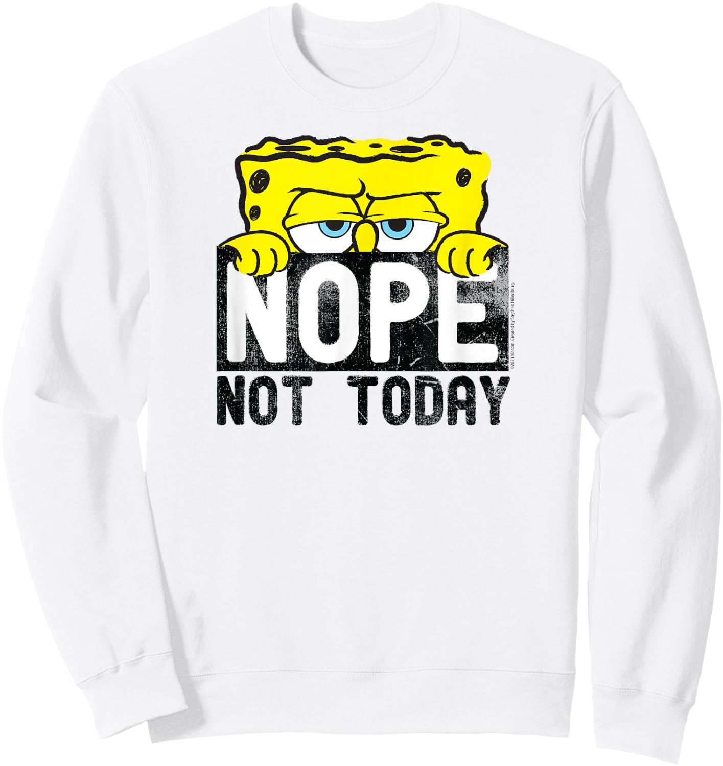 SpongeBob SquarePants - Nope Not Today Sweatshirt - Sweatshirt | White