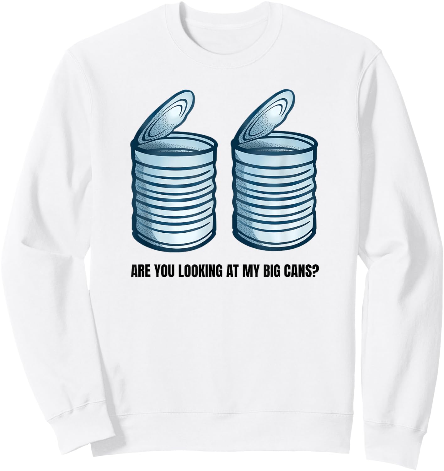 Big Cans Boob Humor Unhinged Funny Embarrassing Airport Sweatshirt - Sweatshirt | White
