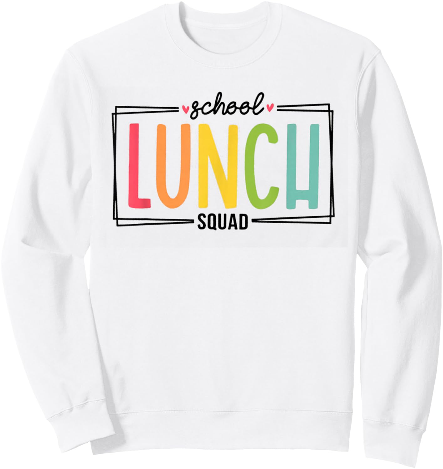 Lunch Squad Back To School Cafeteria Crew Cafeteria Worker Sweatshirt - Sweatshirt | White