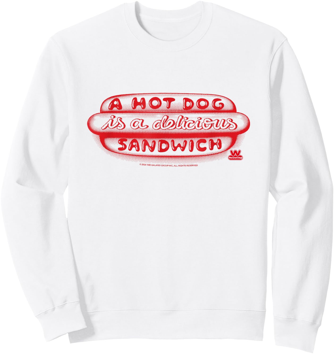 Wienerschnitzel A Hot Dog Is A Delicious Sandwich Sweatshirt - Sweatshirt | White