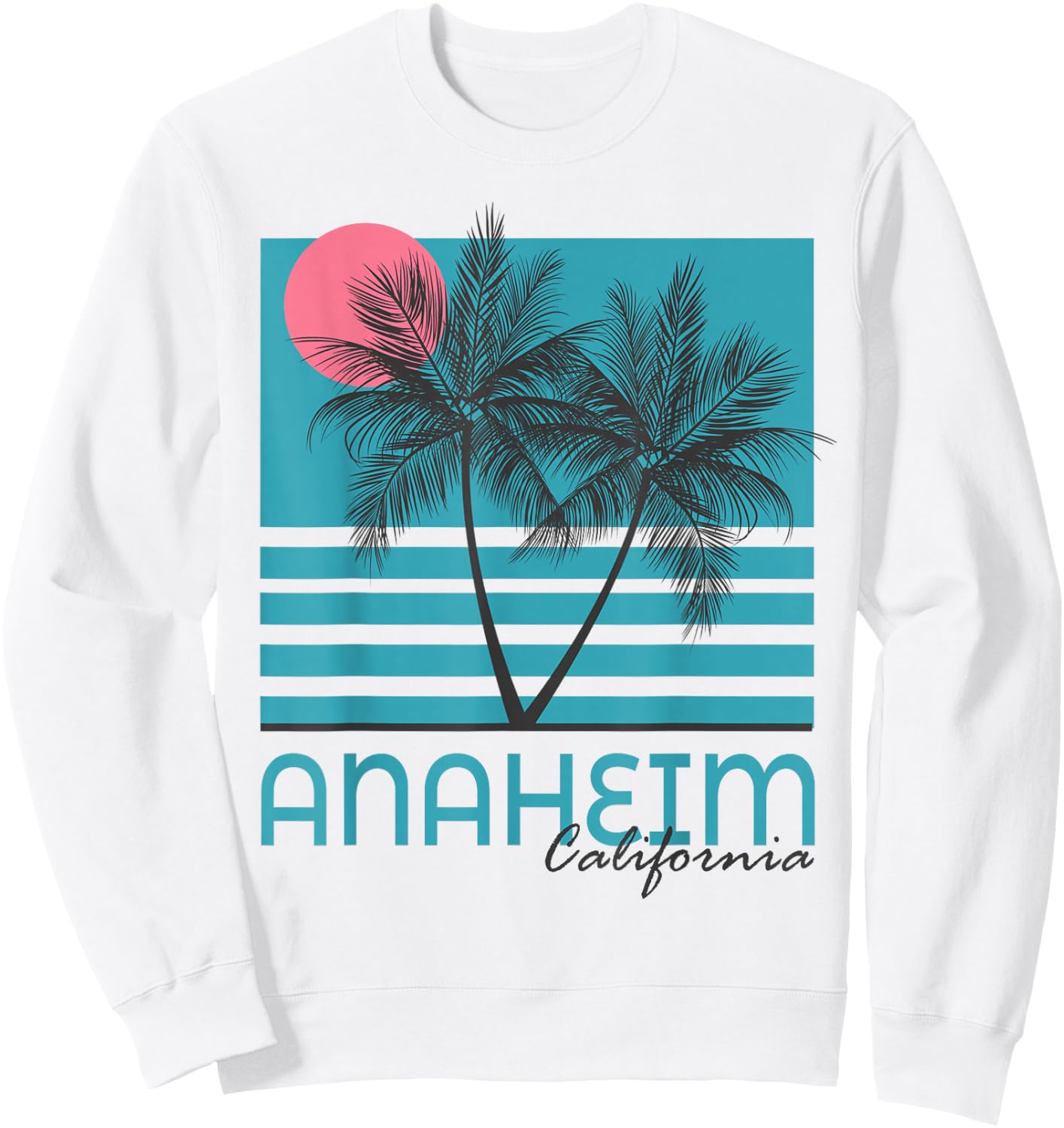 Anaheim California T Shirt Vintage Souvenirs Sweatshirt - Sweatshirt | White
