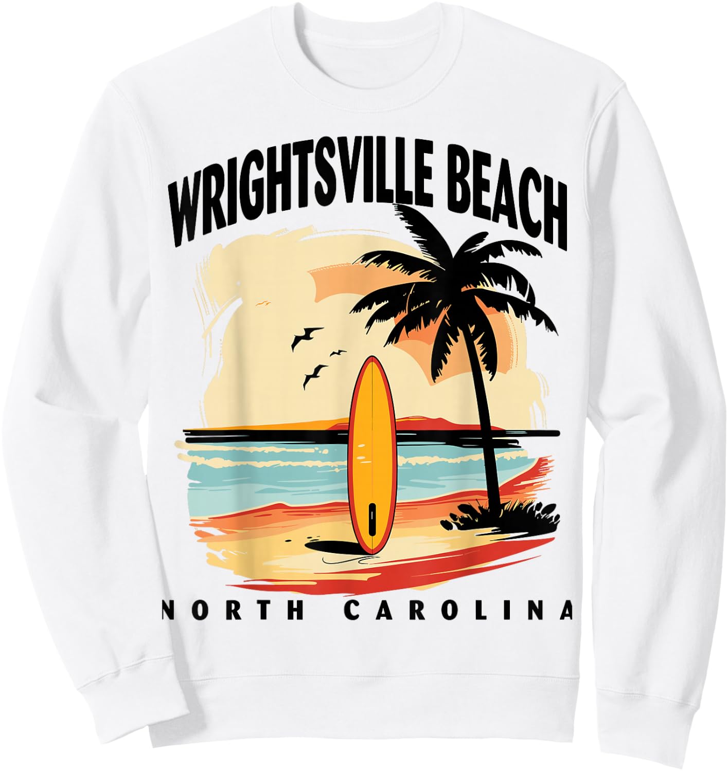 Wrightsville Beach North Carolina Surfboard Surfing Men Sweatshirt - Sweatshirt | White