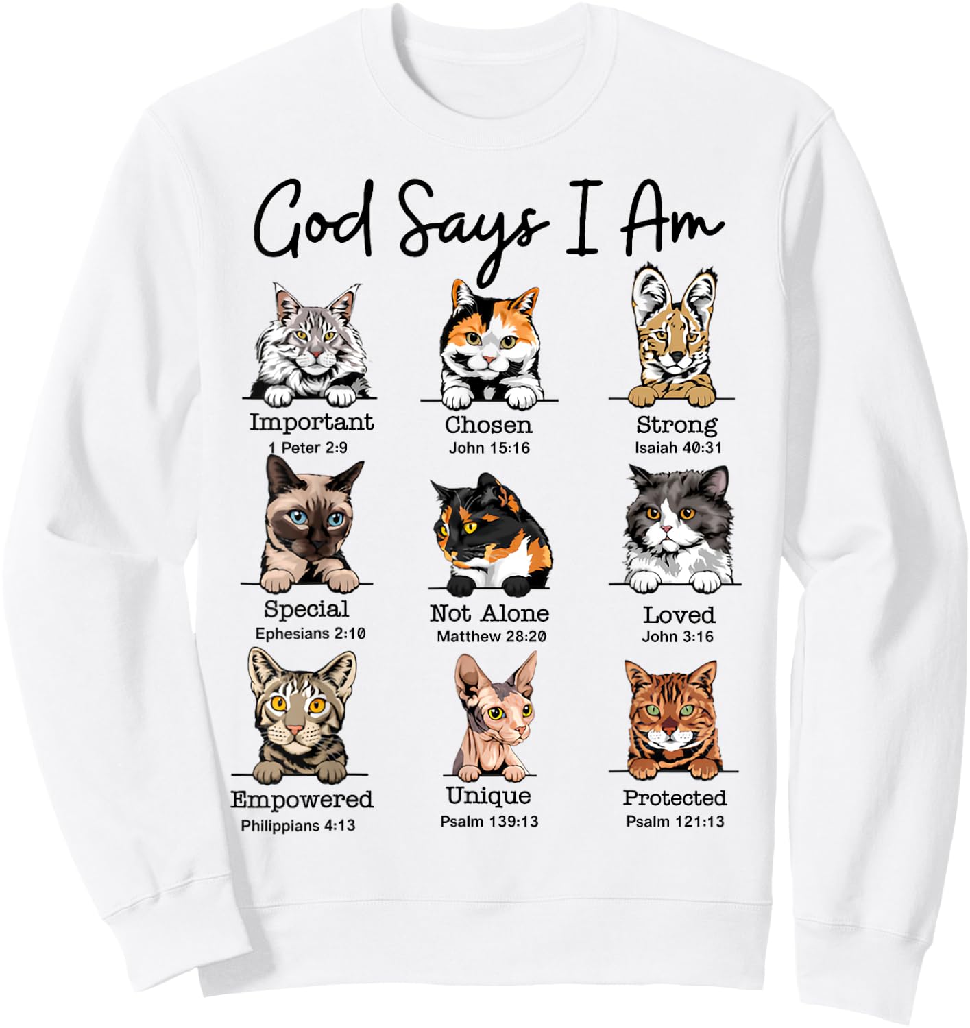 God Says I Am Cat Funny Cats Lover Bible Verse Christian Women Kids Sweatshirt - Sweatshirt | White