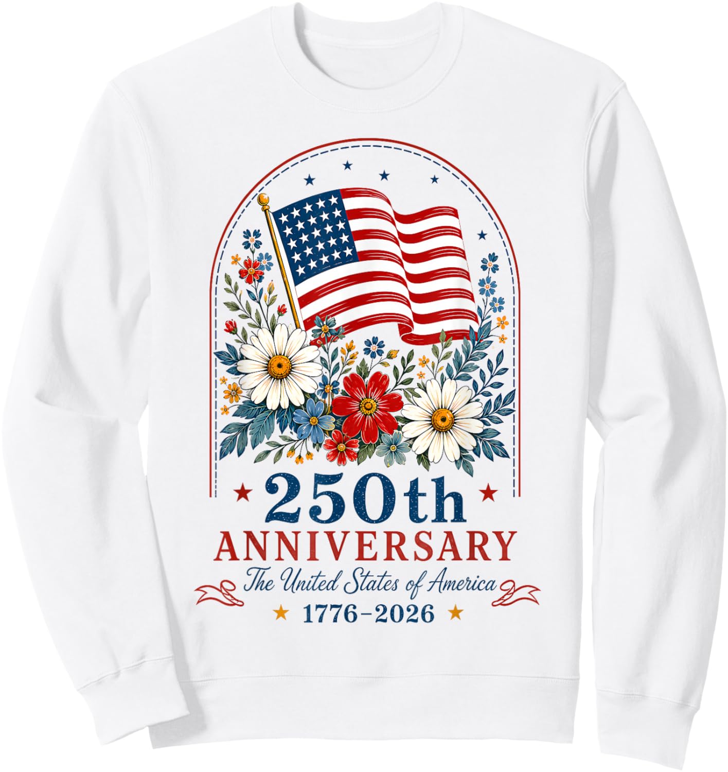 USA 250th Anniversary Floral American Flag 4th of July Sweatshirt - Sweatshirt | White