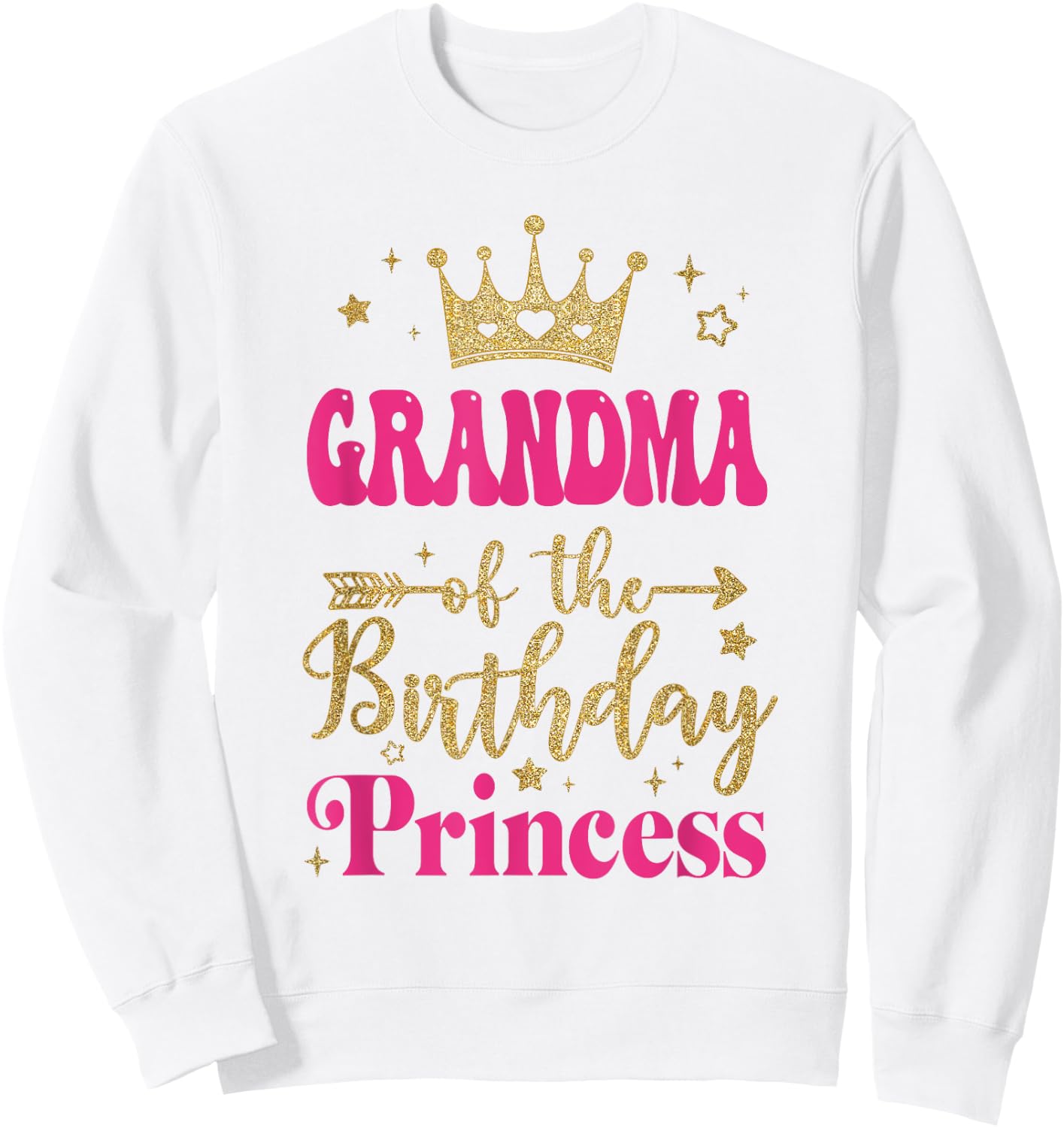 Grandma Of The Birthday For Girl 1St Birthday Princess Girl Sweatshirt - Sweatshirt | White