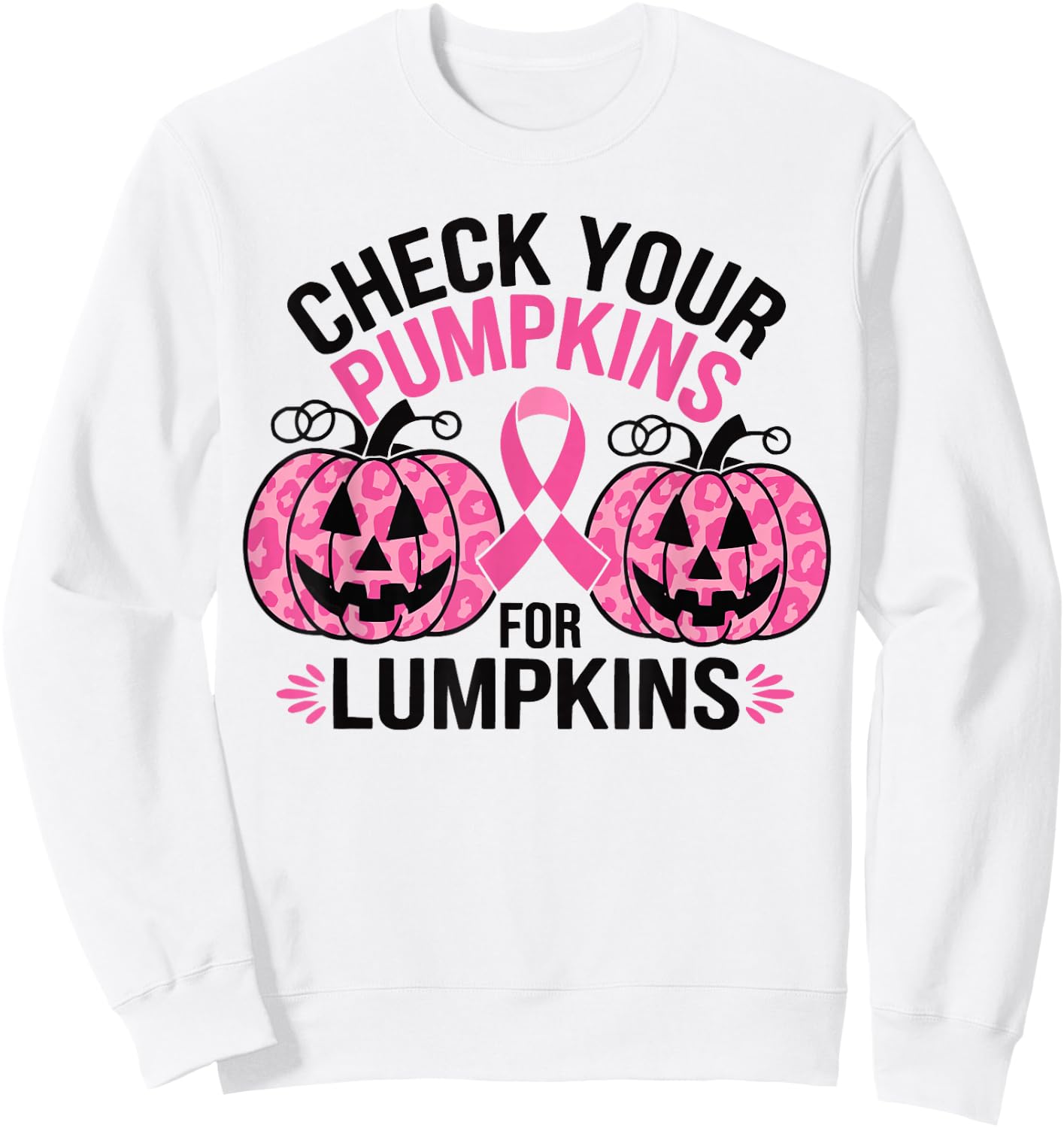 Check Your Pumpkins Breast Cancer Awareness For Halloween Sweatshirt - Sweatshirt | White