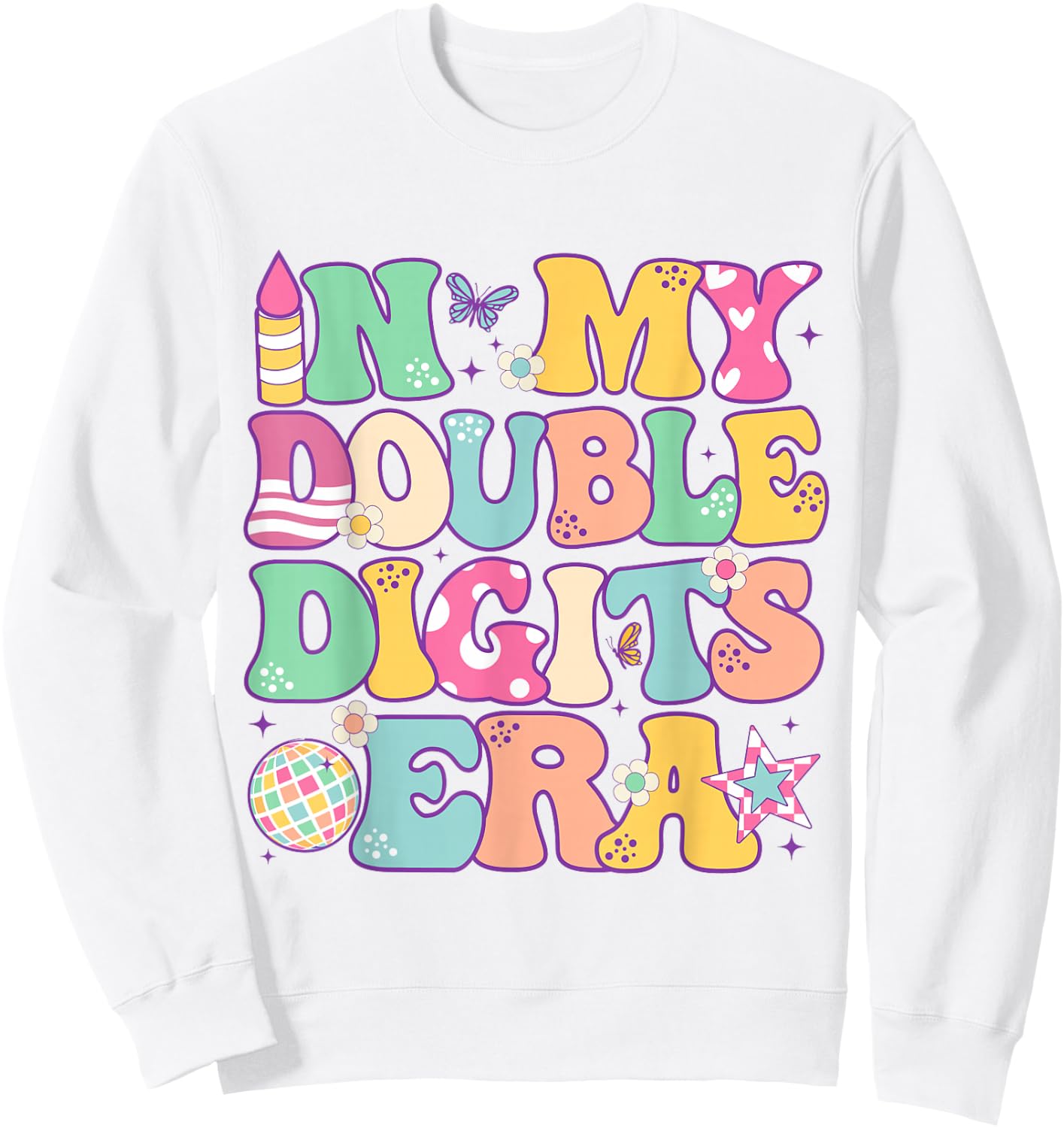 10th Birthday Girls 10yr Old Bday In My Double Digits Era Sweatshirt - Sweatshirt | White