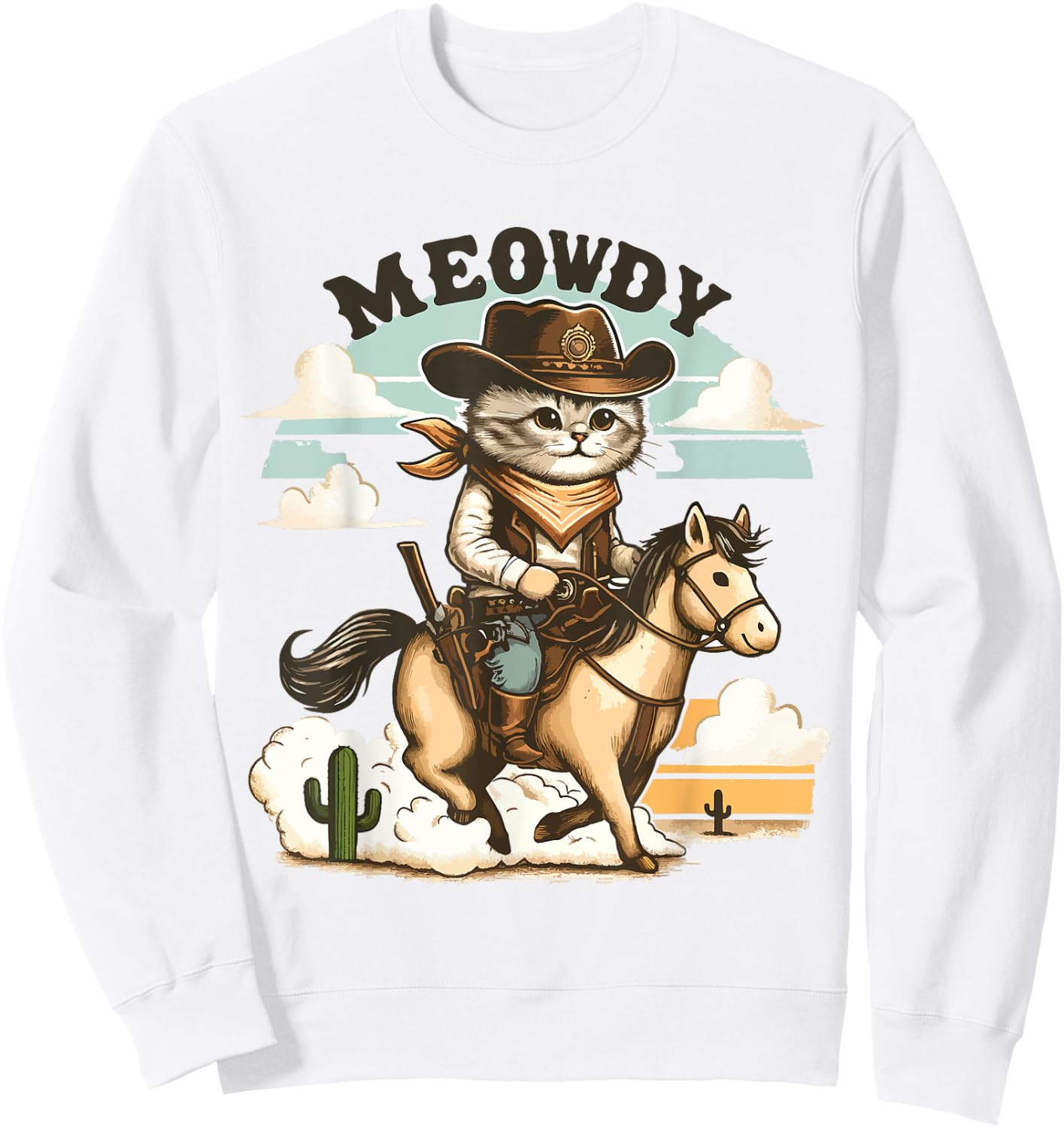 Meowdy Partner Cat Cowboy Horse Howdy Funny Country Western Sweatshirt - Sweatshirt | White