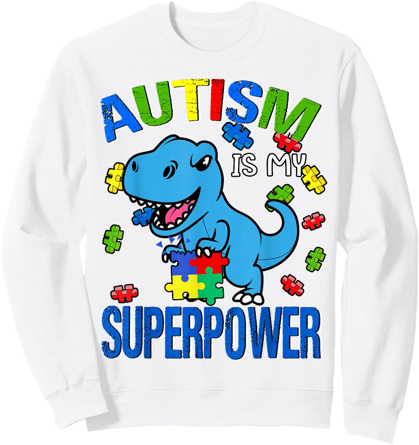 Autism Is My Super Power Autism Awareness Toddler Brother Sweatshirt - Sweatshirt | White