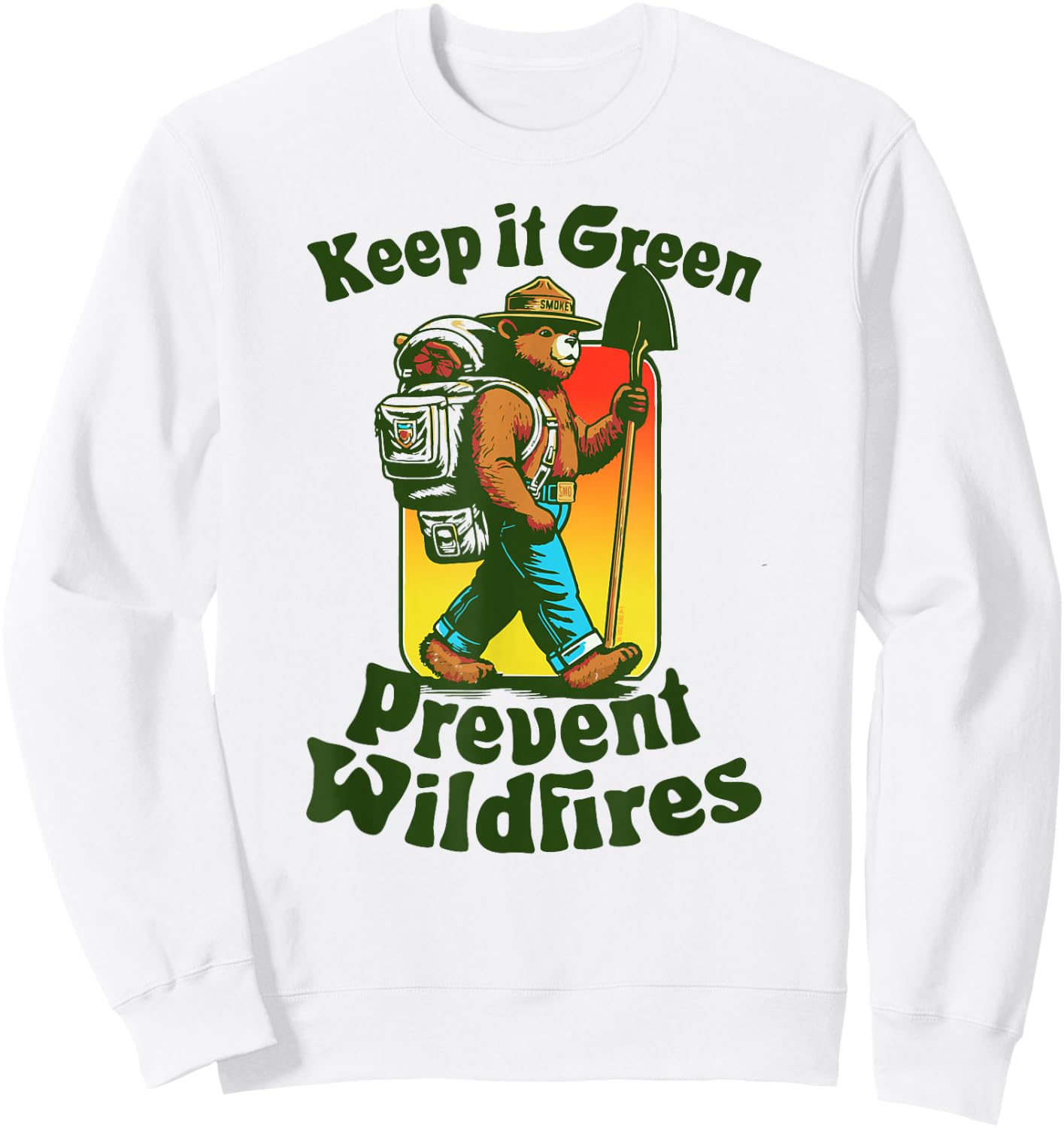 Keep It Green! Prevent Wildfires Backpacking Smokey Bear Sweatshirt - Sweatshirt | White