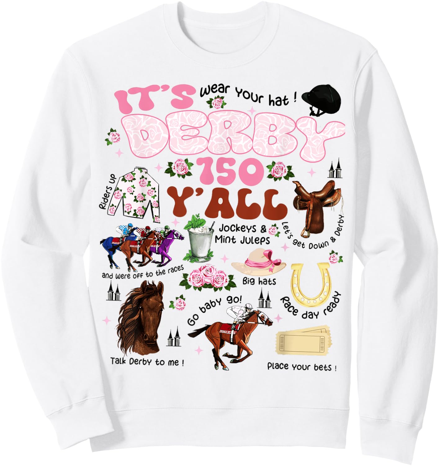 It's Derby 150 Y'All KY Derby Day Men Women Vintage Sweatshirt - Sweatshirt | White