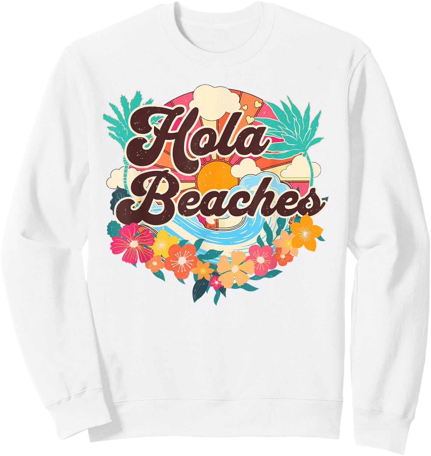 Hola Beaches Funny Beach Summer Vacation Family Matching Men Women Kids Sweatshirt - Sweatshirt | White