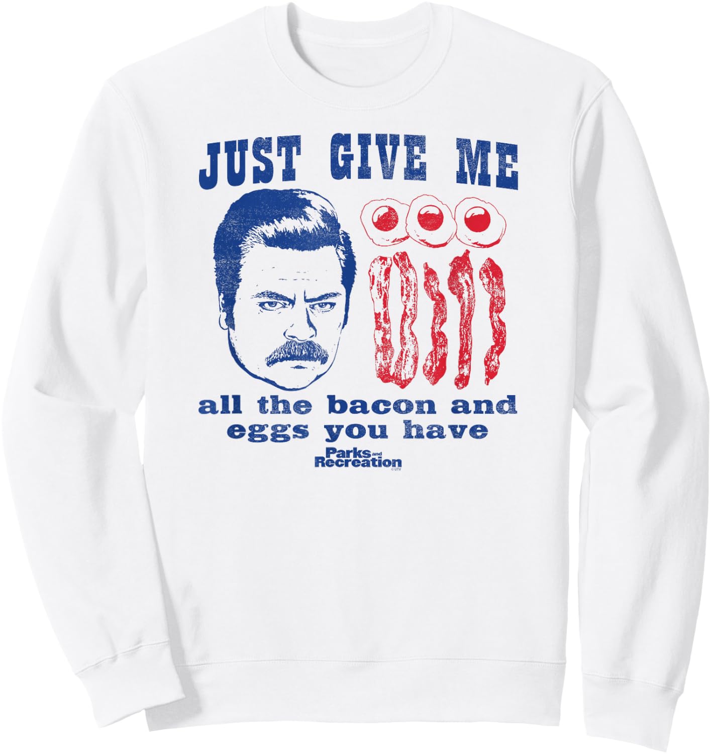 Parks and Recreation Ron Swanson All The Bacon and Eggs Sweatshirt - Sweatshirt | White
