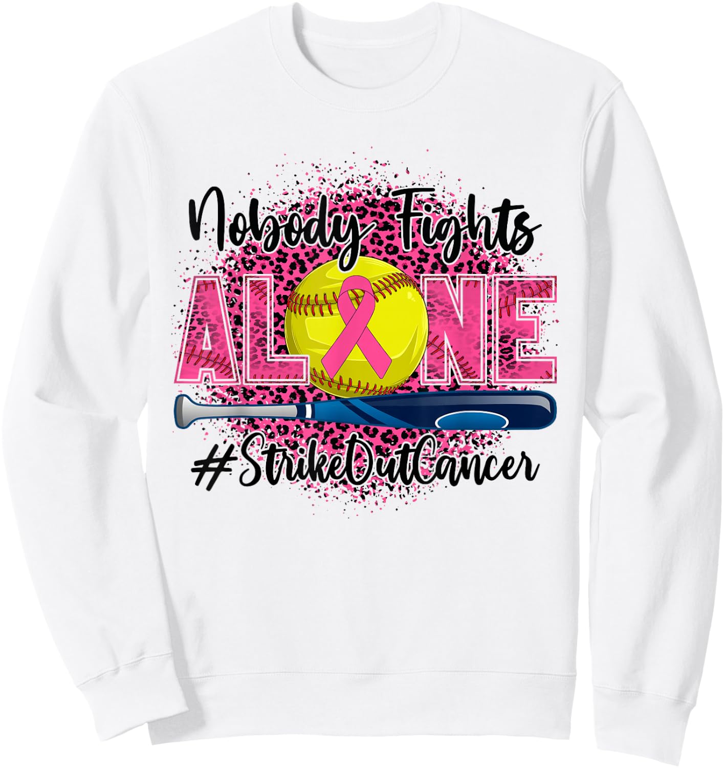 Nobody Fights Alone Strike Out Breast Cancer Softball Ball Sweatshirt - Sweatshirt | White