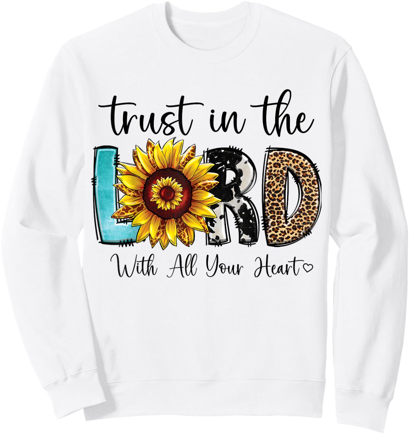 Christian Merch / Trust Lord Heart Bible Verse Sunflower Sweatshirt - Sweatshirt | White