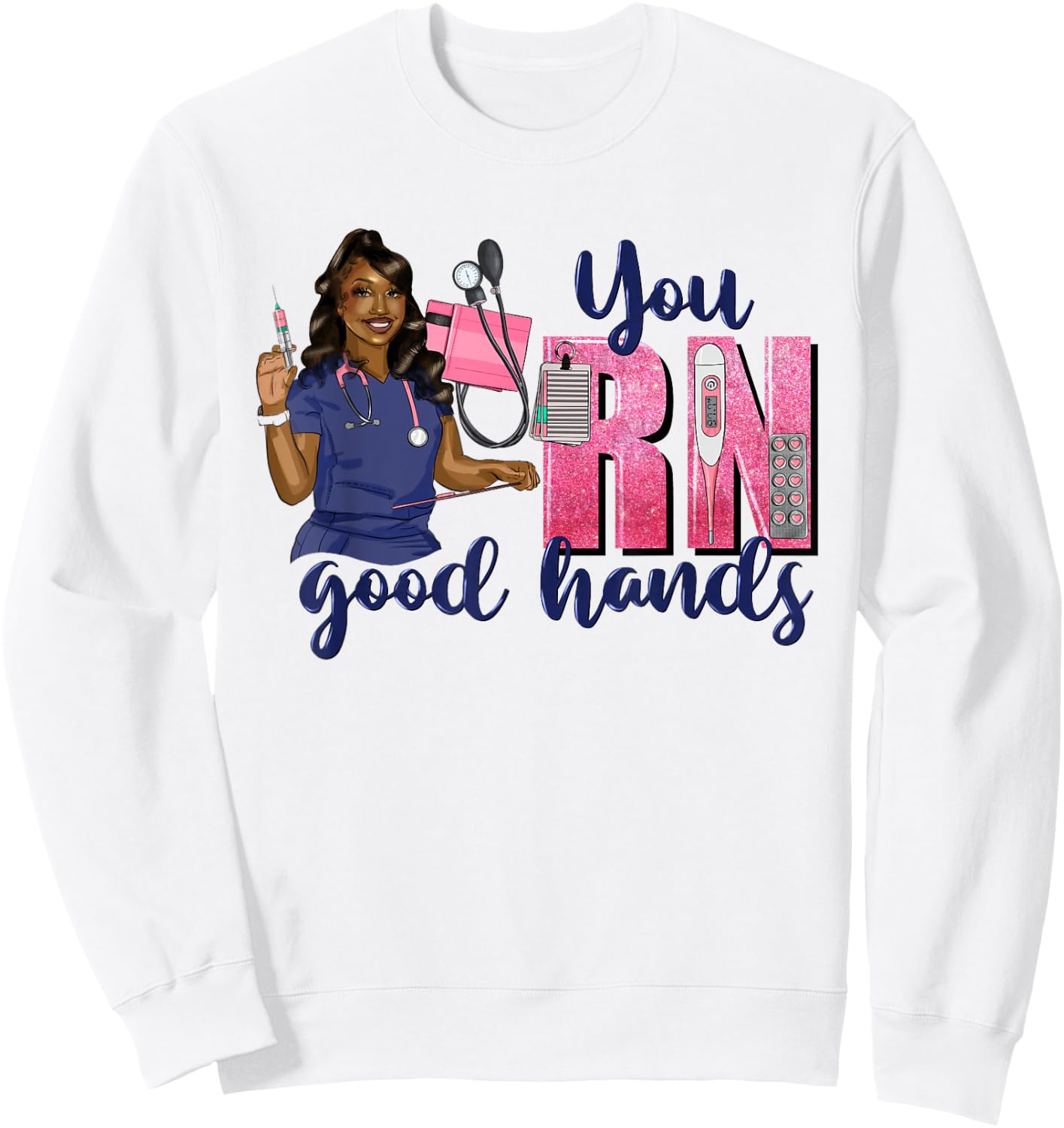 You RN Good Hands School Nurse Week 2025 Nursing Student RN Sweatshirt - Sweatshirt | White
