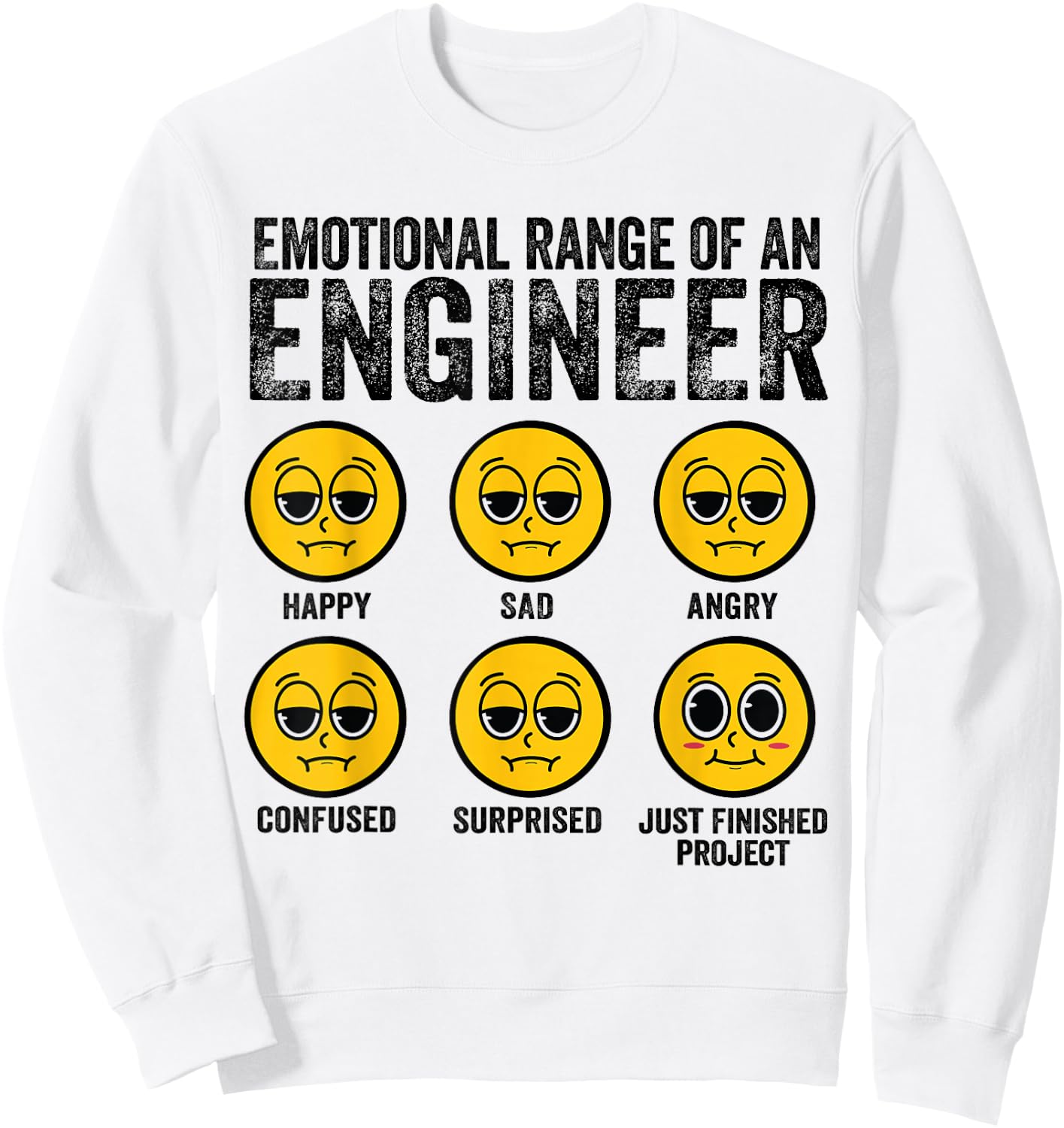 Emotional Range Of An Engineer Funny Engineering Men Women Sweatshirt - Sweatshirt | White