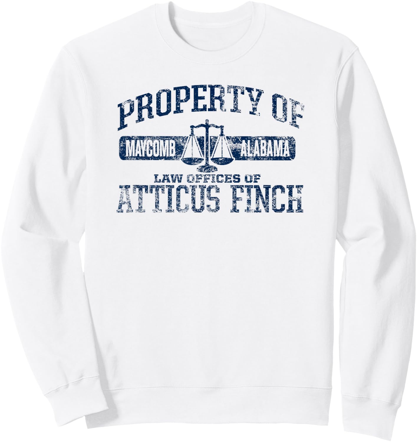 Property of Law Offices of Atticus Finch Maycomb Distressed Sweatshirt - Sweatshirt | White