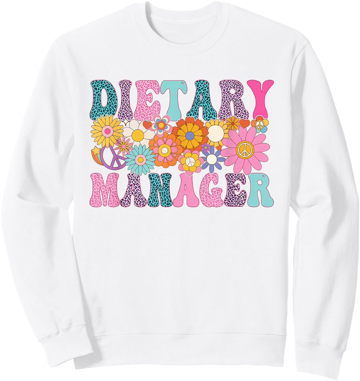 Dietary Manager Week Groovy Leopard Appreciation Day Women Sweatshirt - Sweatshirt | White