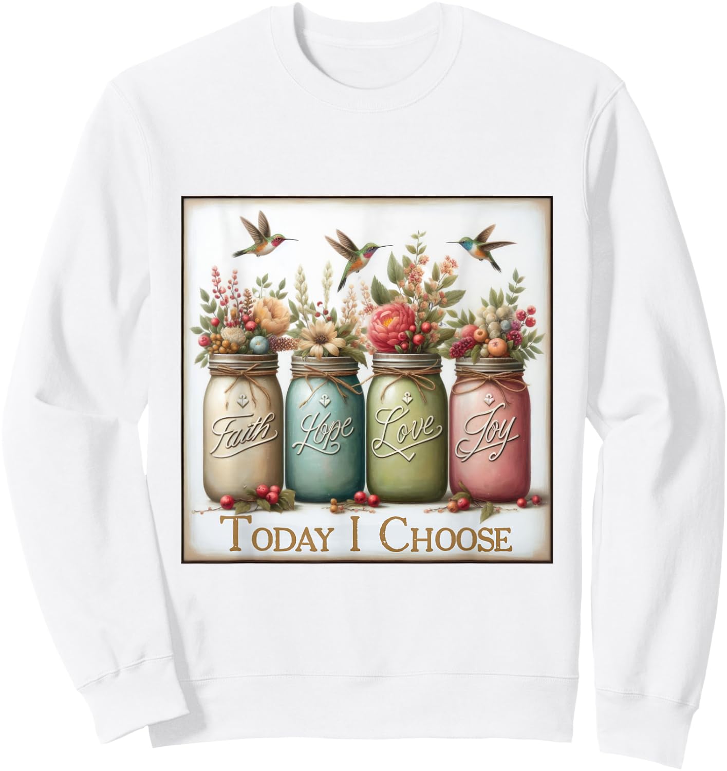 Christian Faith Hope Love Wild Flowers Jars Sweatshirt - Sweatshirt | White