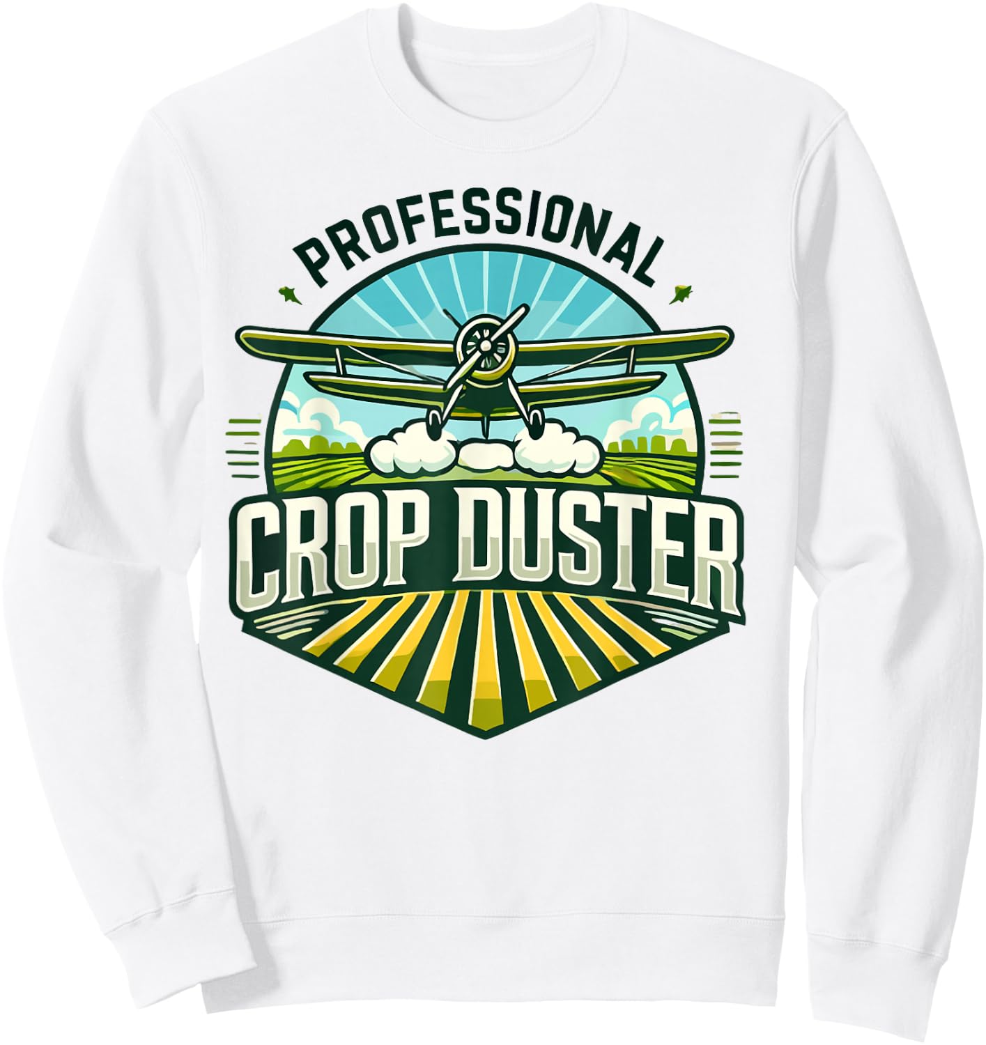 Crop Duster Pilot Spray Plane Professional Crop Duster Sweatshirt - Sweatshirt | White