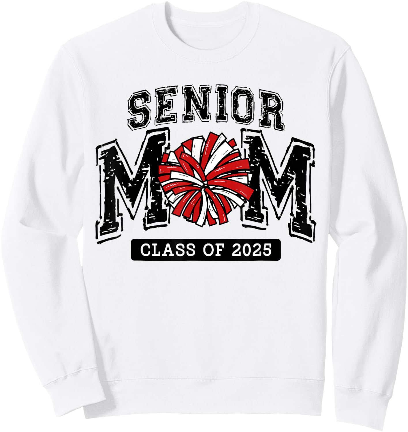 Senior Mom 2025 Cheer Mama Class Of 2025 Funny Graduation Sweatshirt - Sweatshirt | White