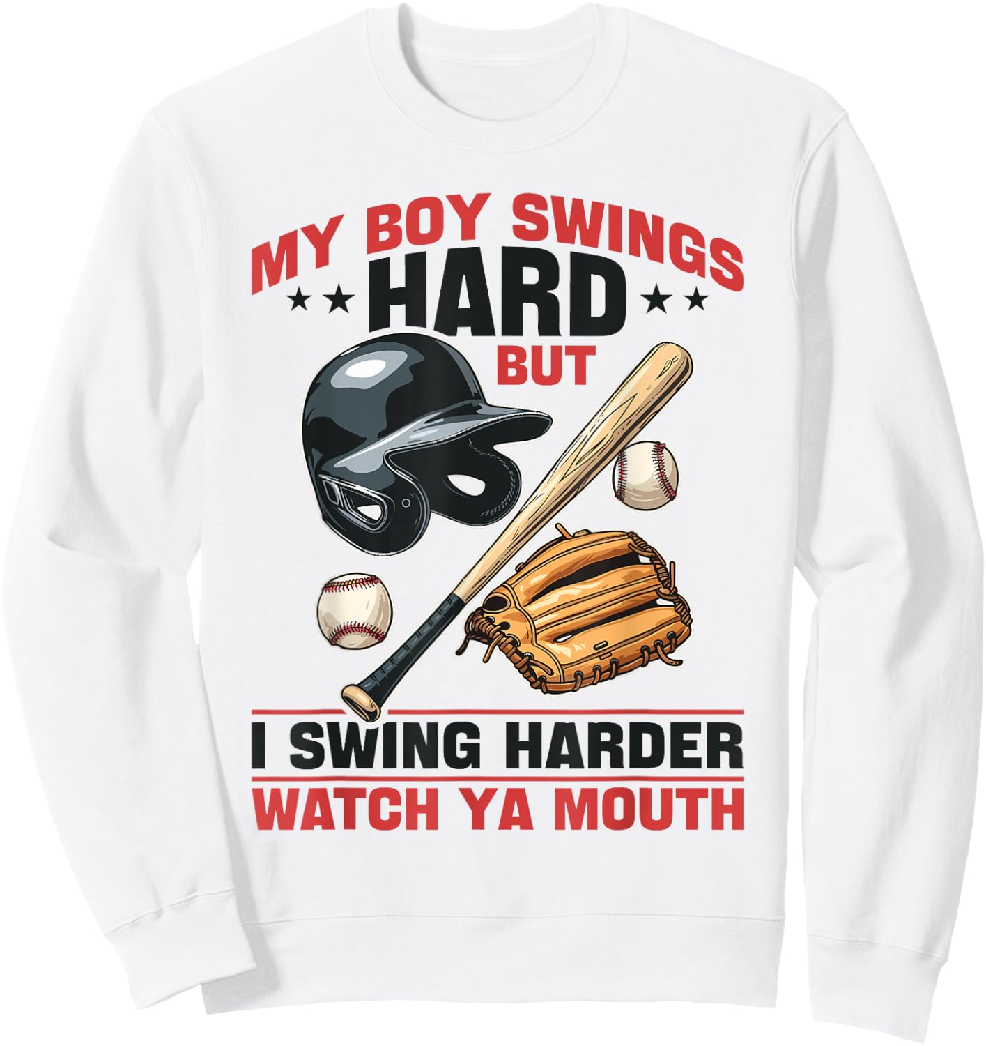 Baseball Player Game Day My Boy Swings Hard But I Swing Sweatshirt - Sweatshirt | White
