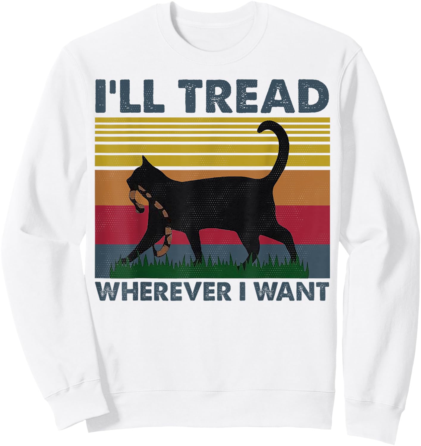 I'll Tread Wherever I Want Funny Cat Owner Women Sweatshirt - Sweatshirt | White
