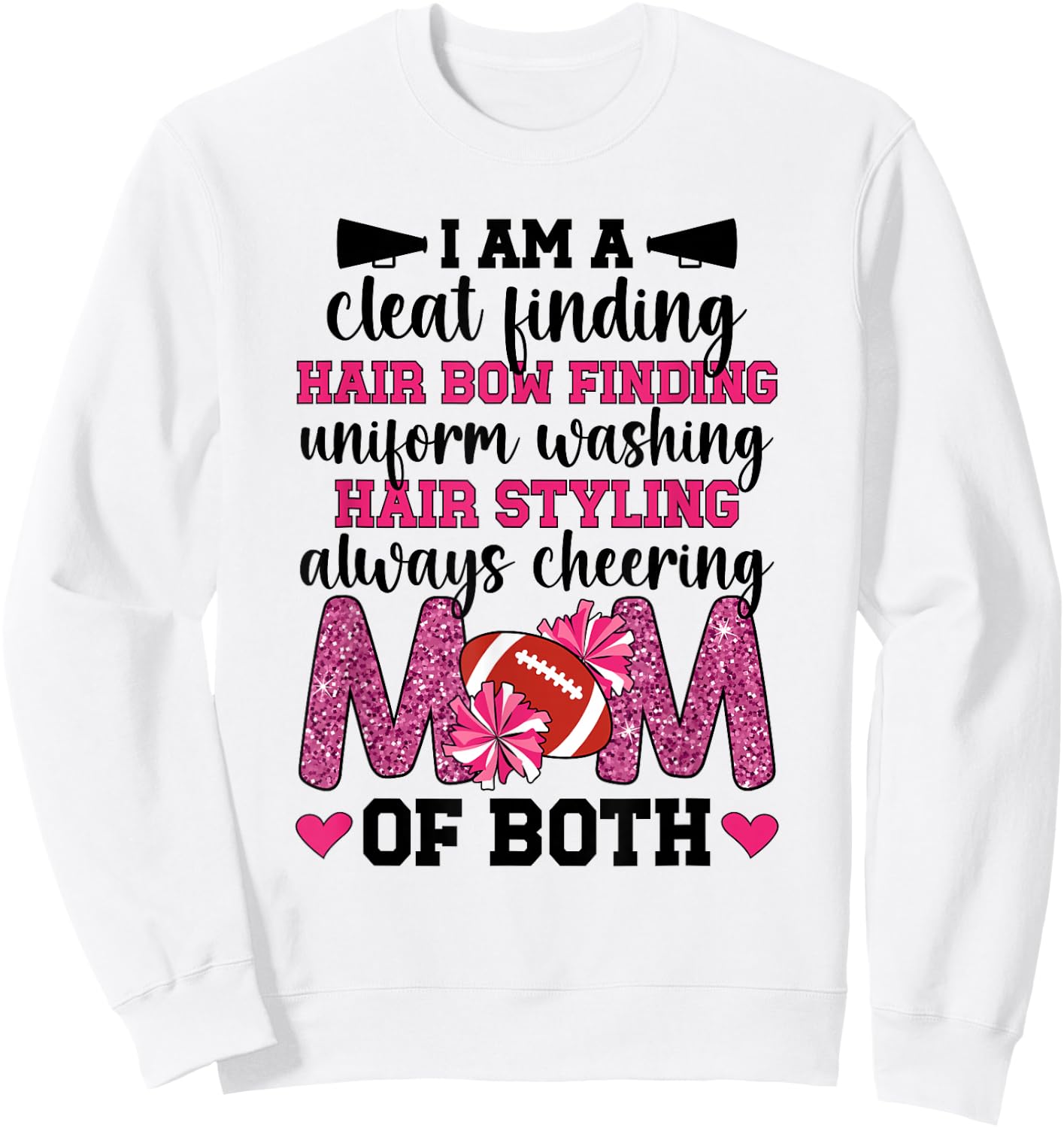 I'm A Mom Of Both Cheer And Football Mom Sweatshirt - Sweatshirt | White