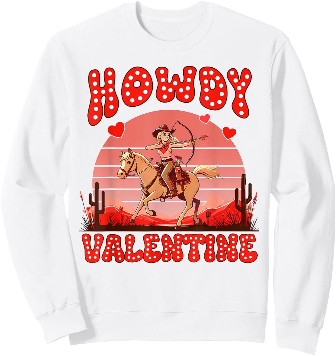 Western Country Life Valentines Howdy Valentines Cowgirl Sweatshirt - Sweatshirt | White