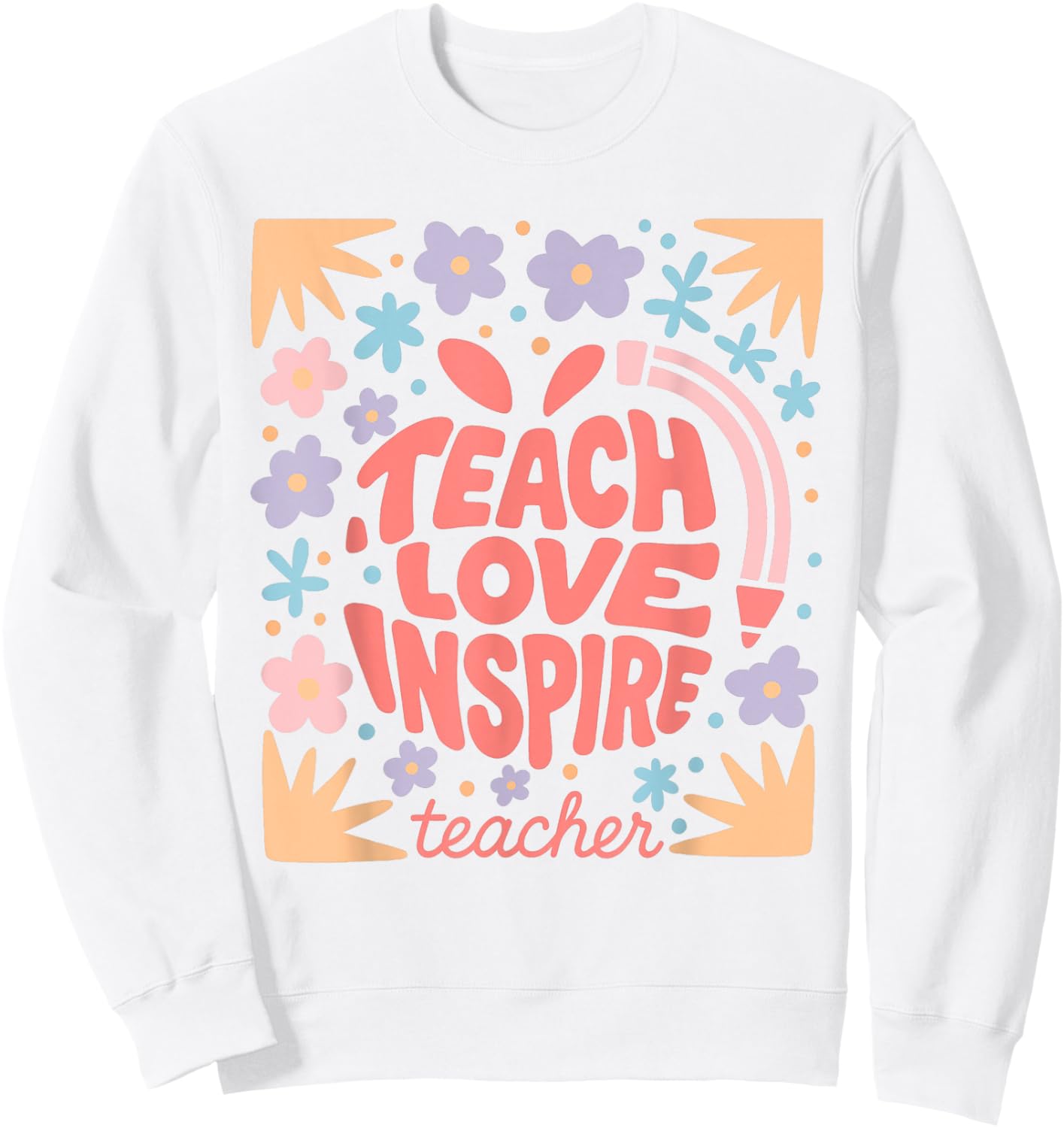 Boho Back to School Teacher Appreciation Flower Teacher Sweatshirt - Sweatshirt | White