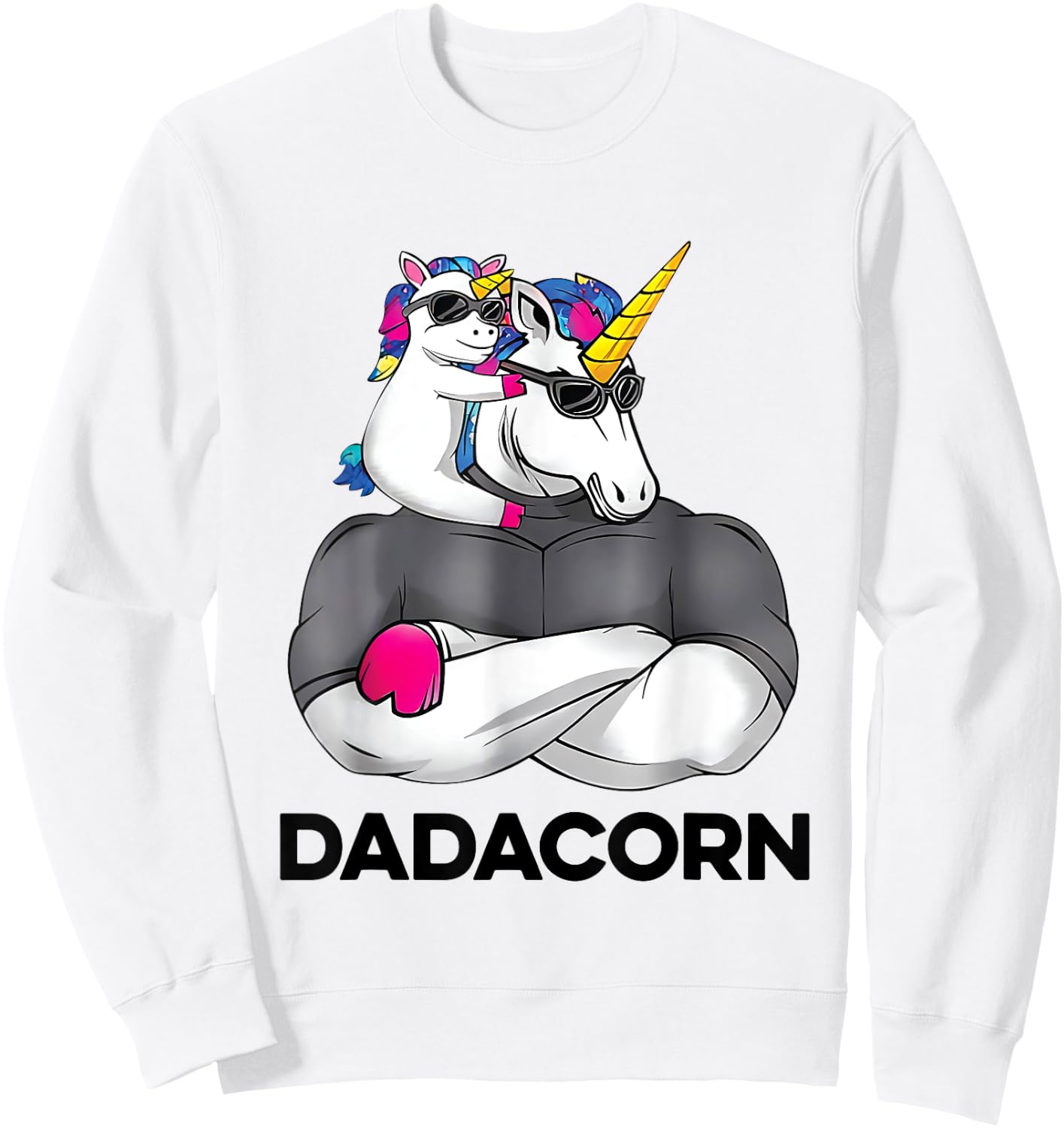 Fathers Day Gift Unicorn Dad Shirt Funny Dadacorn Men Sweatshirt - Sweatshirt | White