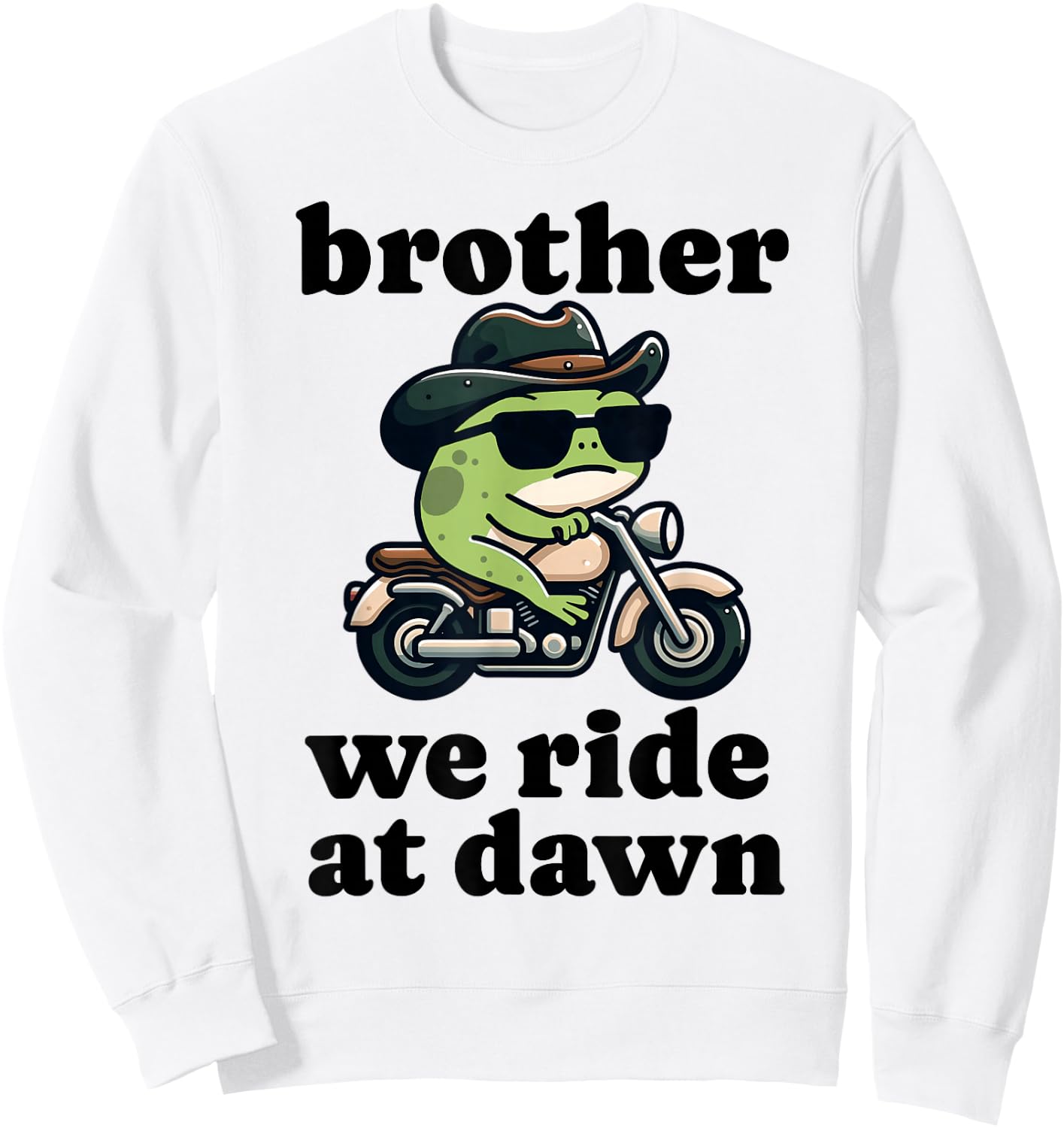 Forg Ride At Dawn Funny Frog Meme Riding Motorcycle Ironic Sweatshirt - Sweatshirt | White