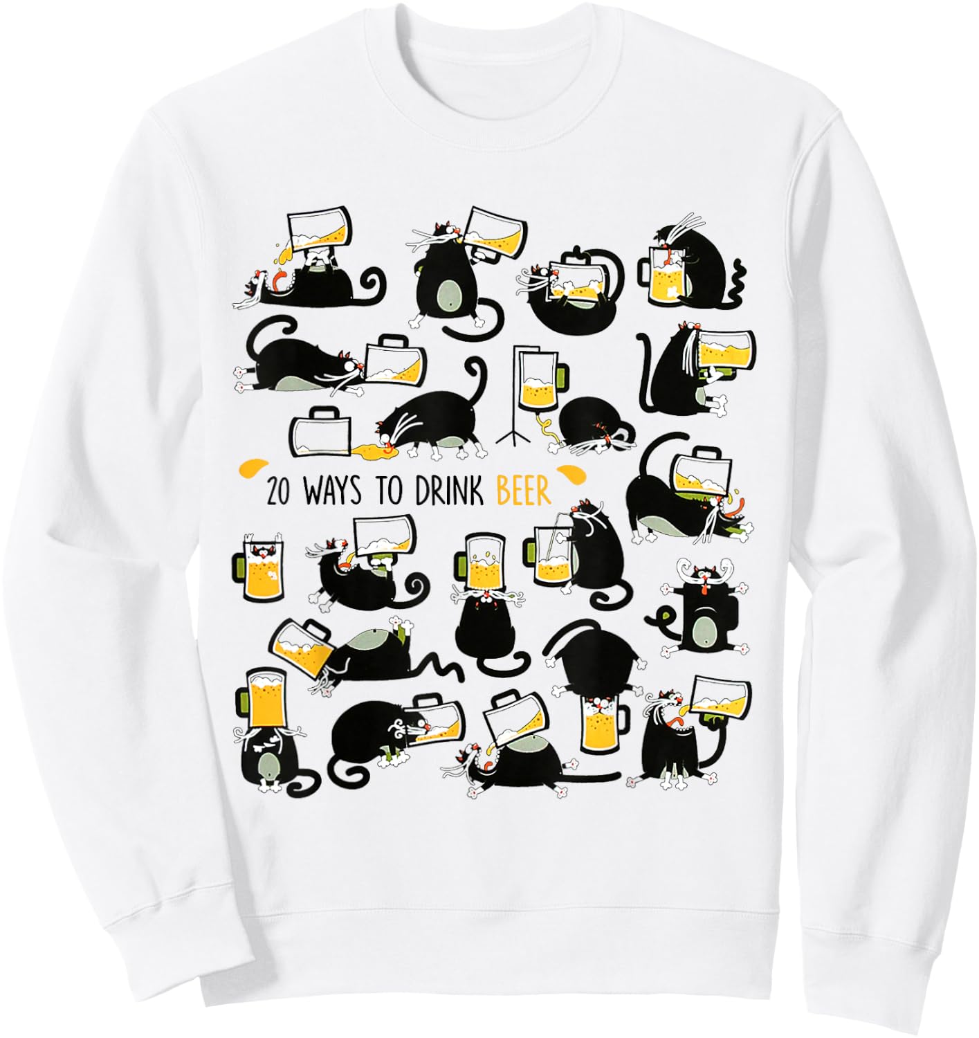 Cats Drink Beer Shirt 20 Ways To Drink Beer Sweatshirt - Sweatshirt | White