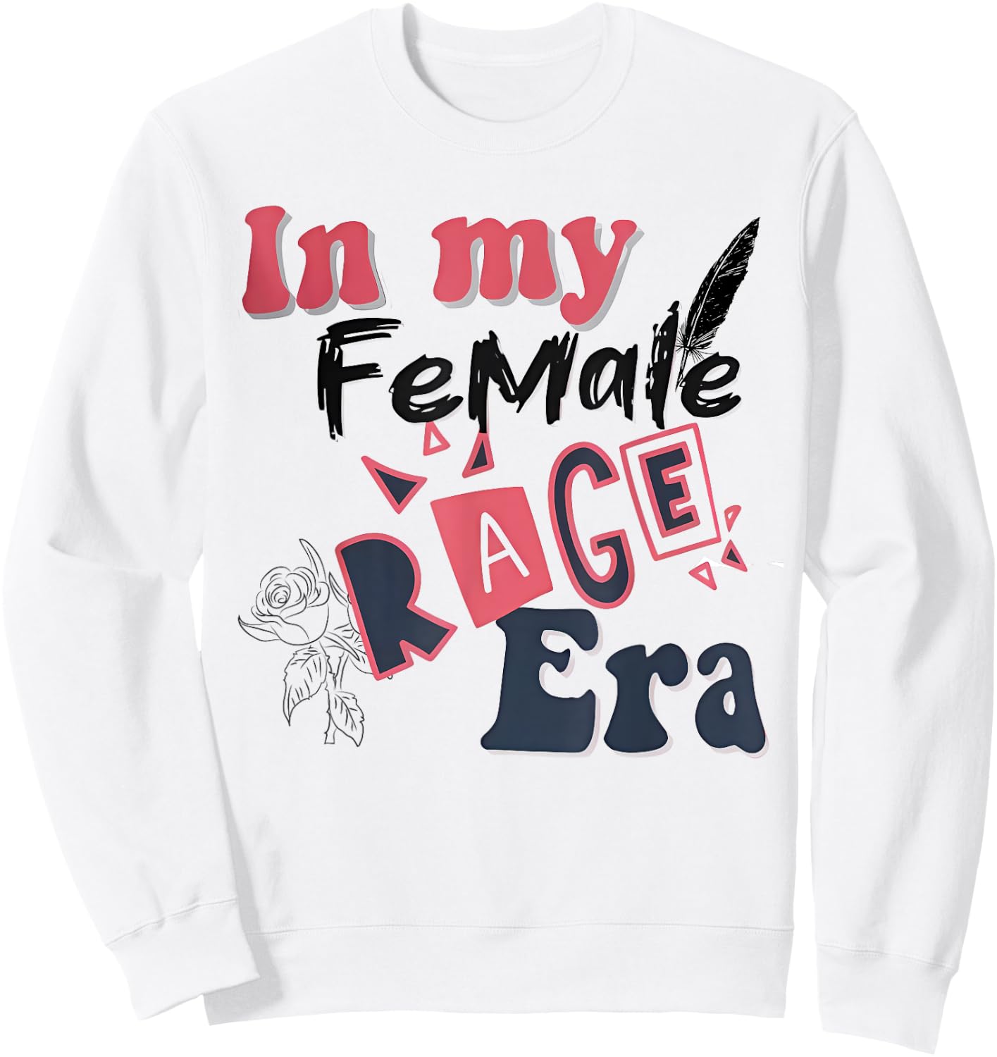 Retro In My Female Retro Rage Era Women Kids Meme Sweatshirt - Sweatshirt | White