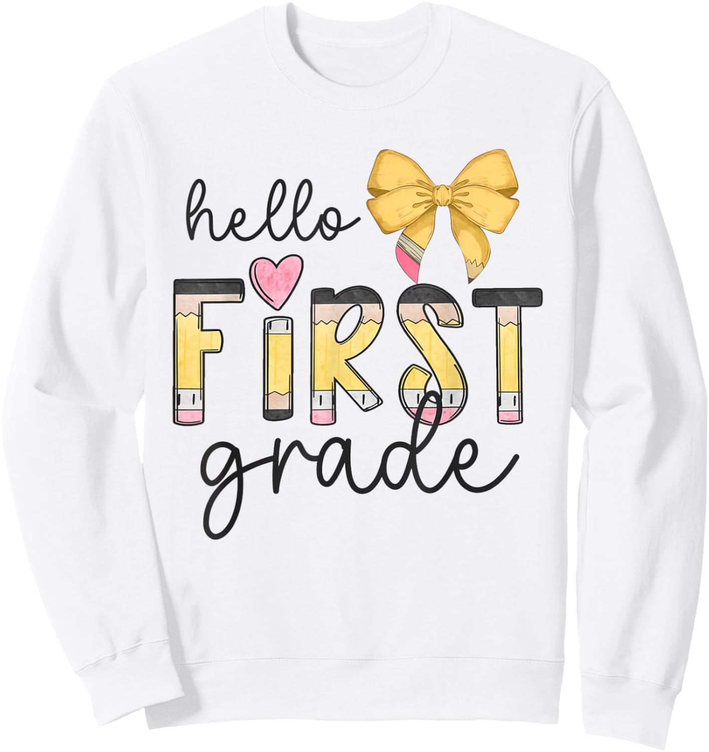 Hello First Grade Teacher Coquette Pencil Bow Back To School Women Girls Kids Sweatshirt - Sweatshirt | White