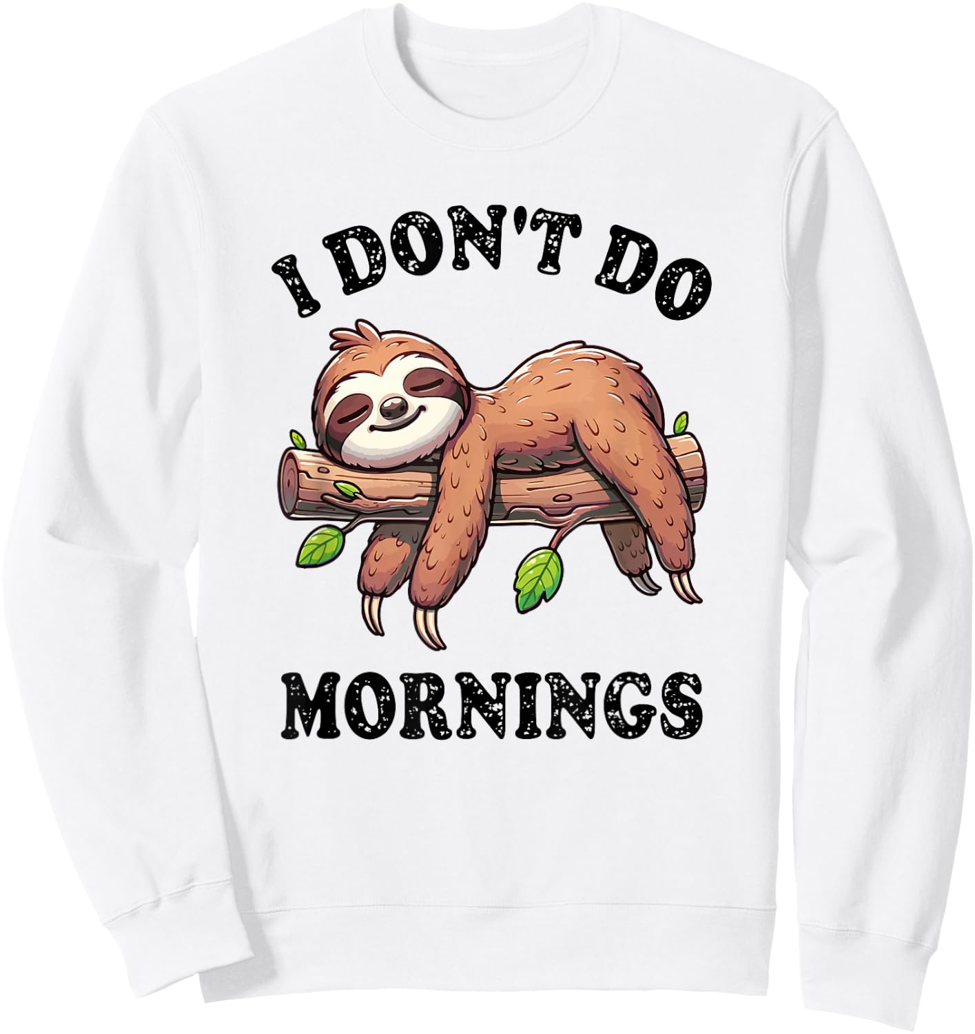 Sloth I Don't Do Mornings Sweatshirt - Sweatshirt | White