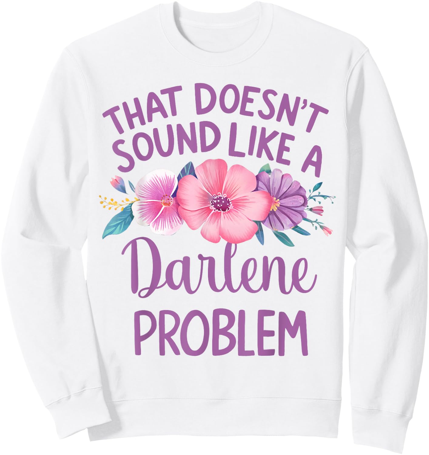 DARLENE Personalized Cute Flower Girls DARLENE Name Sweatshirt - Sweatshirt | White