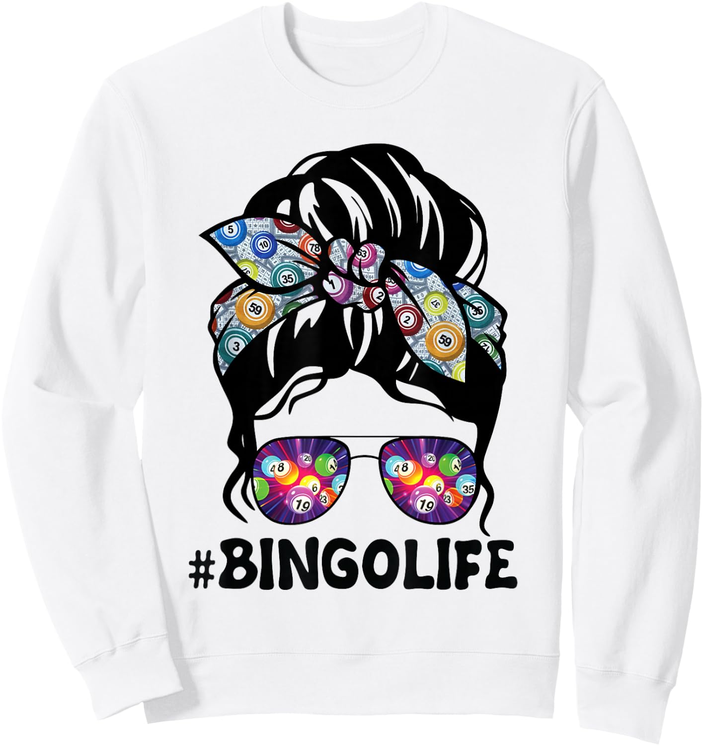 Bingo Life Messy Bun Women Bingo Lover Grandma Mothers Day Sweatshirt - Sweatshirt | White