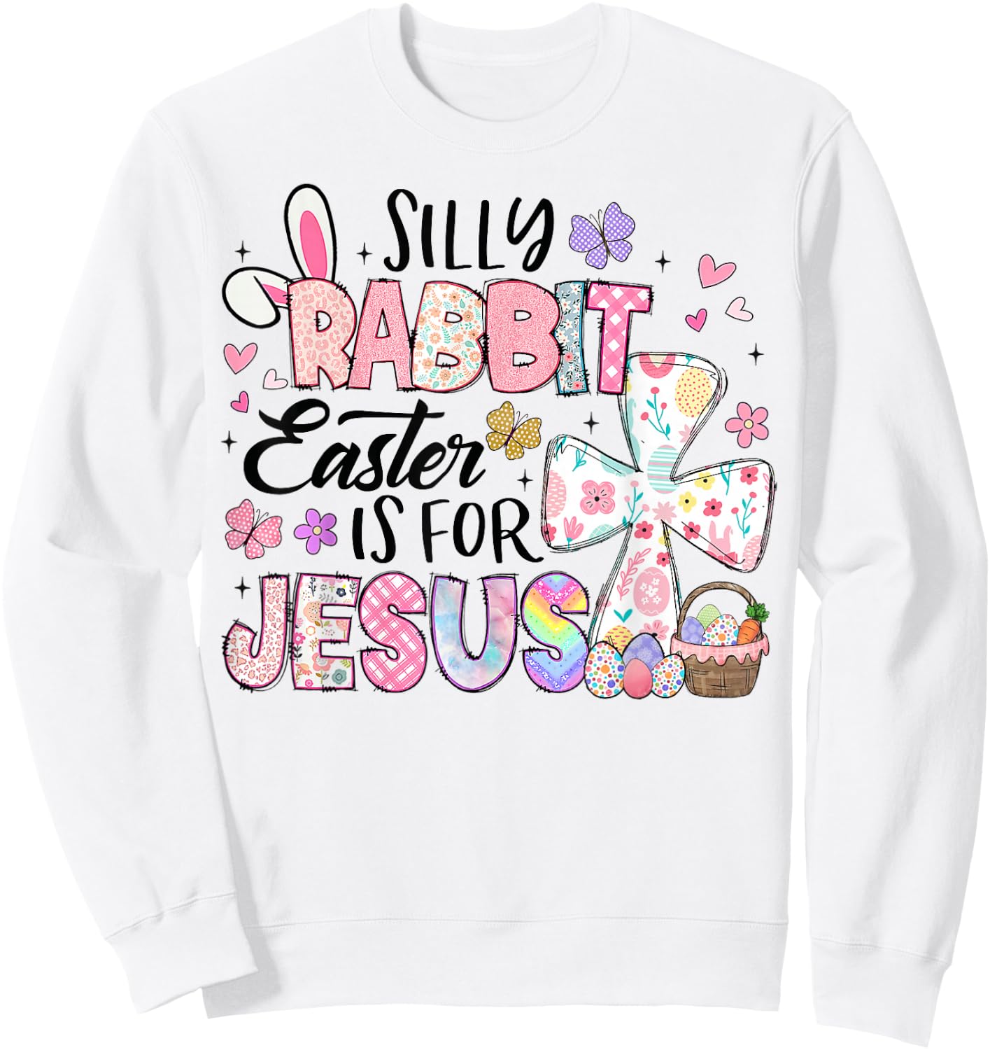 Silly Rabbit Easter Is For Jesus Cute Bunny Christian Kids Sweatshirt - Sweatshirt | White
