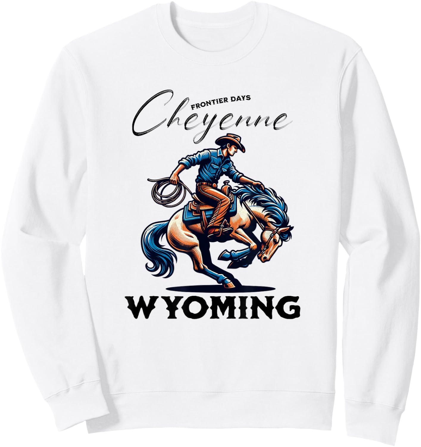 Cheyenne Wyoming Cowboys and Horse Frontier Days Sweatshirt - Sweatshirt | White
