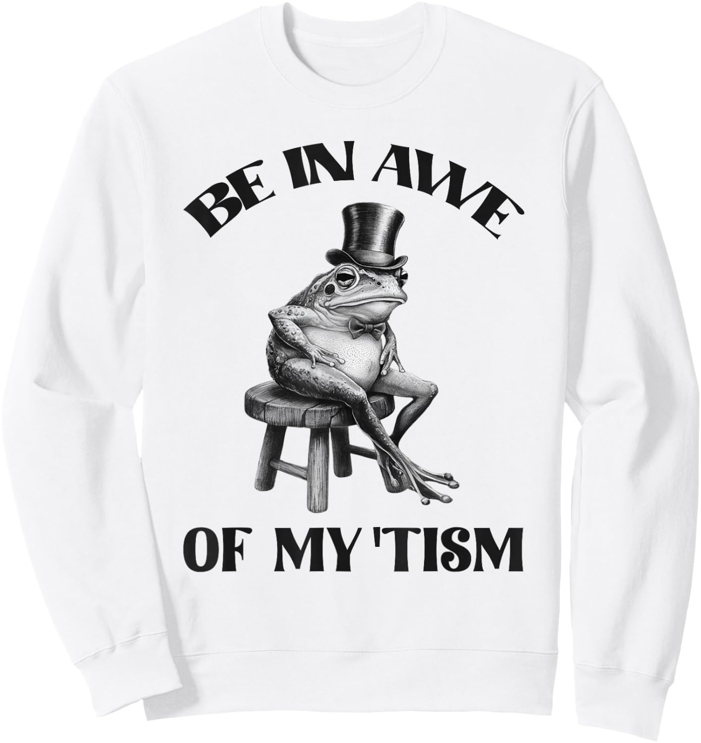 Be In Awe Of My Tism Funny Frog Autism Retro Sweatshirt - Sweatshirt | White