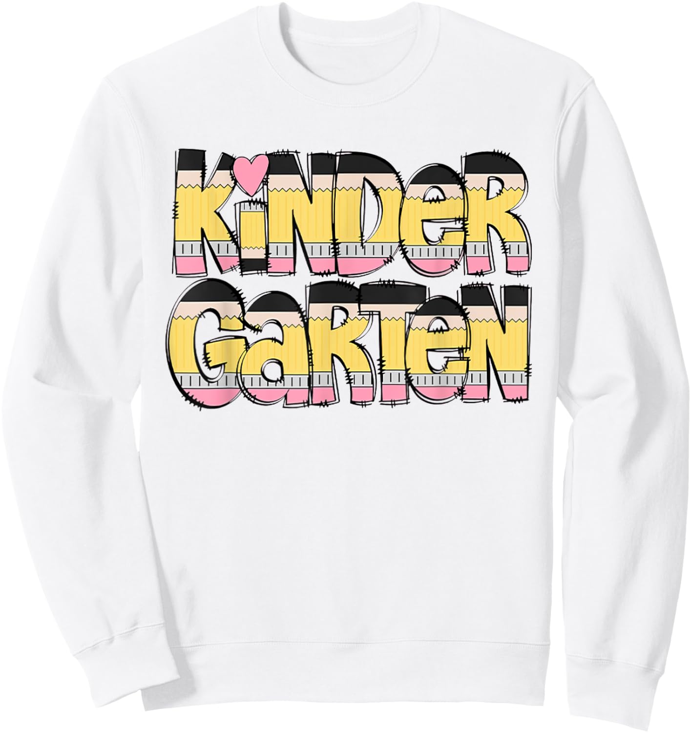 Kindergarten Pencil First Day Of School Teacher Toddler Kids Sweatshirt - Sweatshirt | White