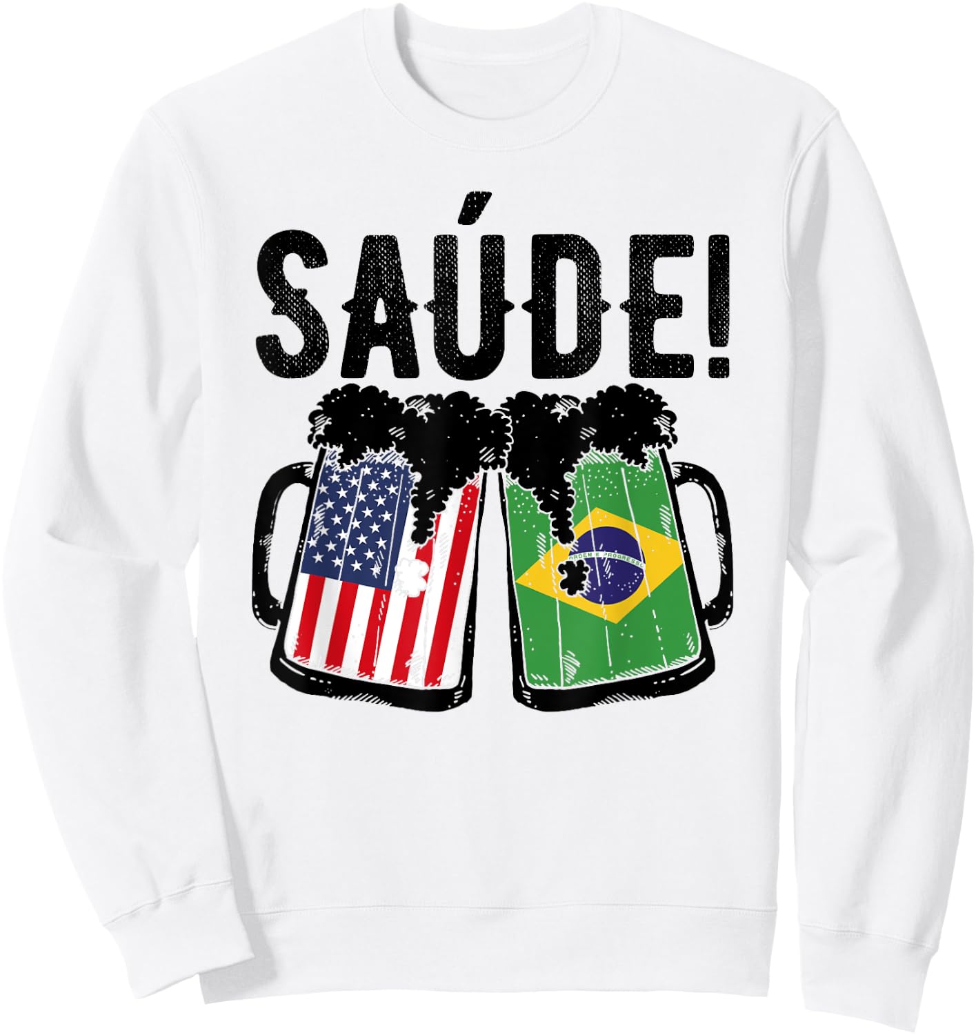 Brazilian American Patriot Brazil Flag US Saude Brazilian Sweatshirt - Sweatshirt | White