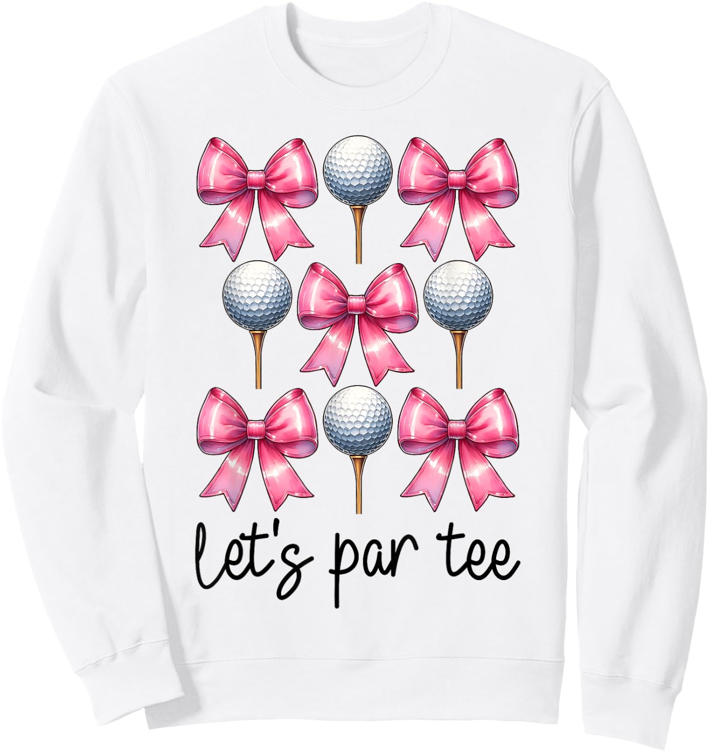 Let's Par Golf Girl Mom Golfing Golfer Sweatshirt - Sweatshirt | White