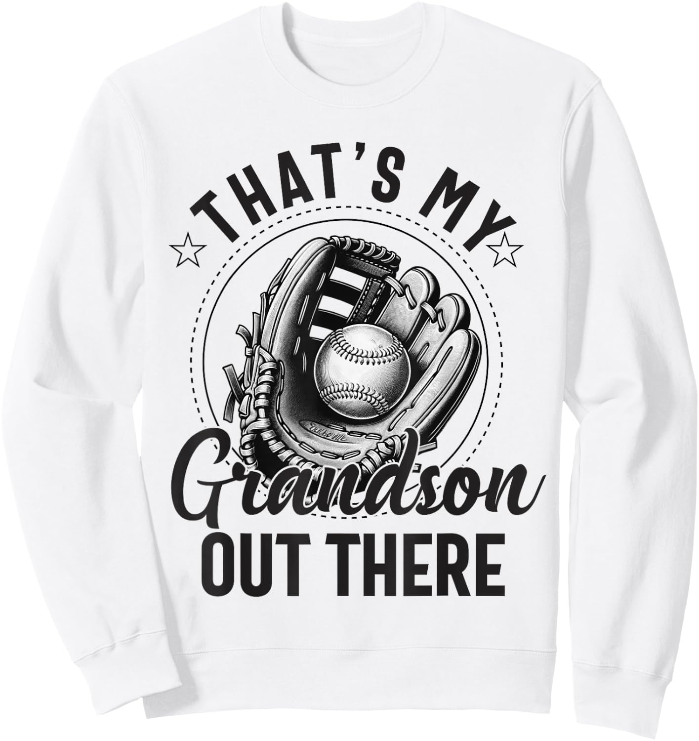 That's My Grandson Out There Baseball Men Grandpa Baseball Sweatshirt - Sweatshirt | White